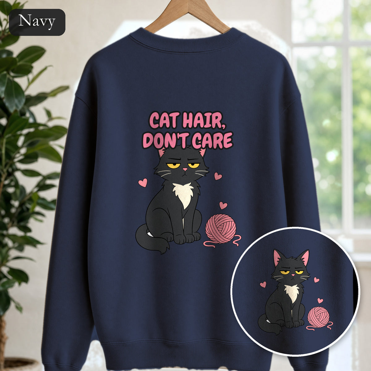 Cat Hair Don't Care Shirt, Funny Cat Mom Tee, Cat Lover Gift, Cat Owner Sweatshirt