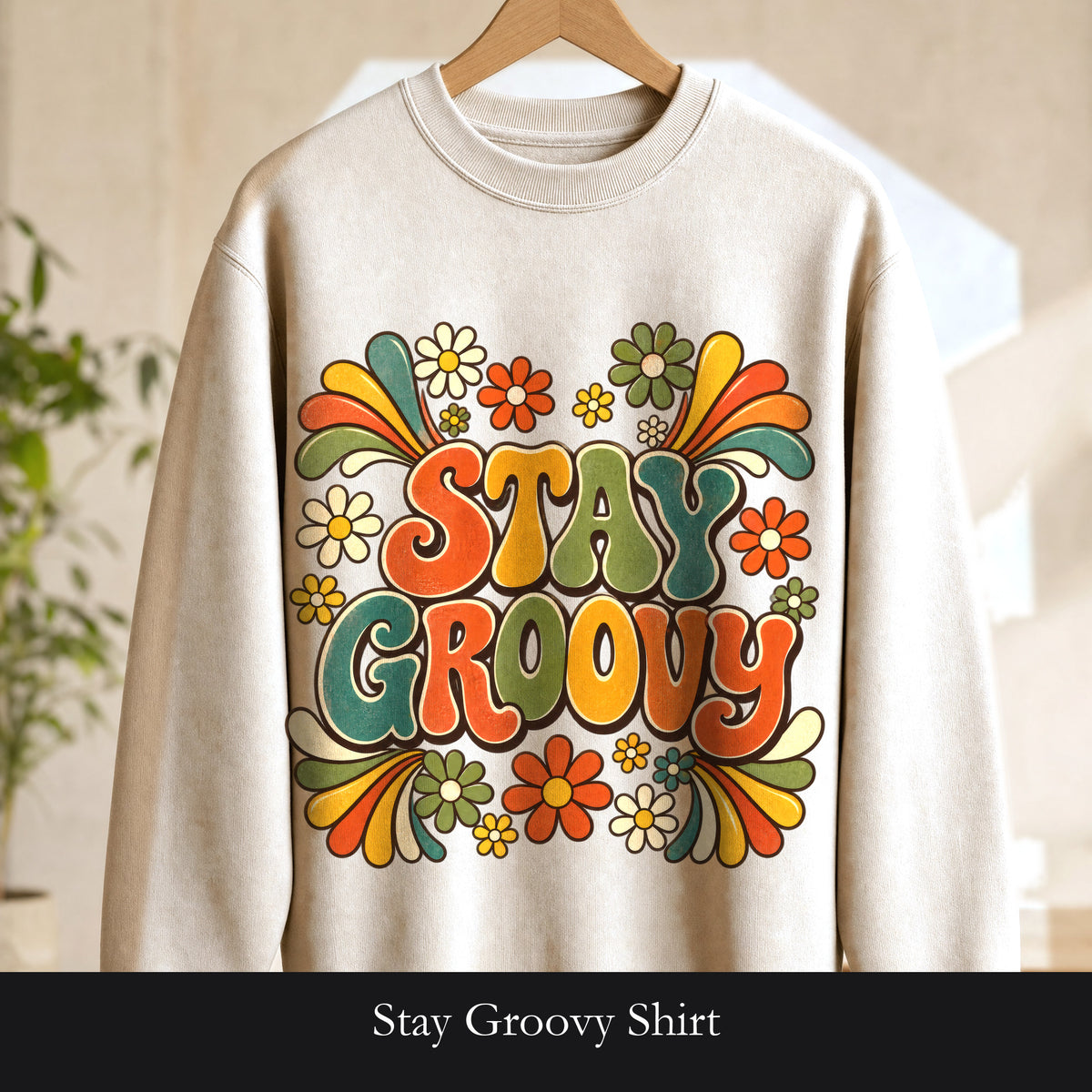 Stay Groovy Shirt, Retro 70s Tee, Groovy Aesthetic Gift, Positive Vibes Sweatshirt