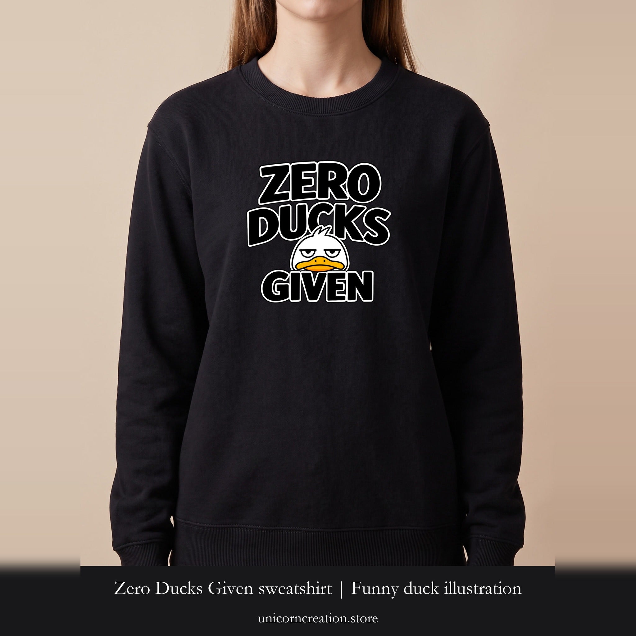 Zero Ducks Given sweatshirt | Funny duck illustration, sarcastic slogan