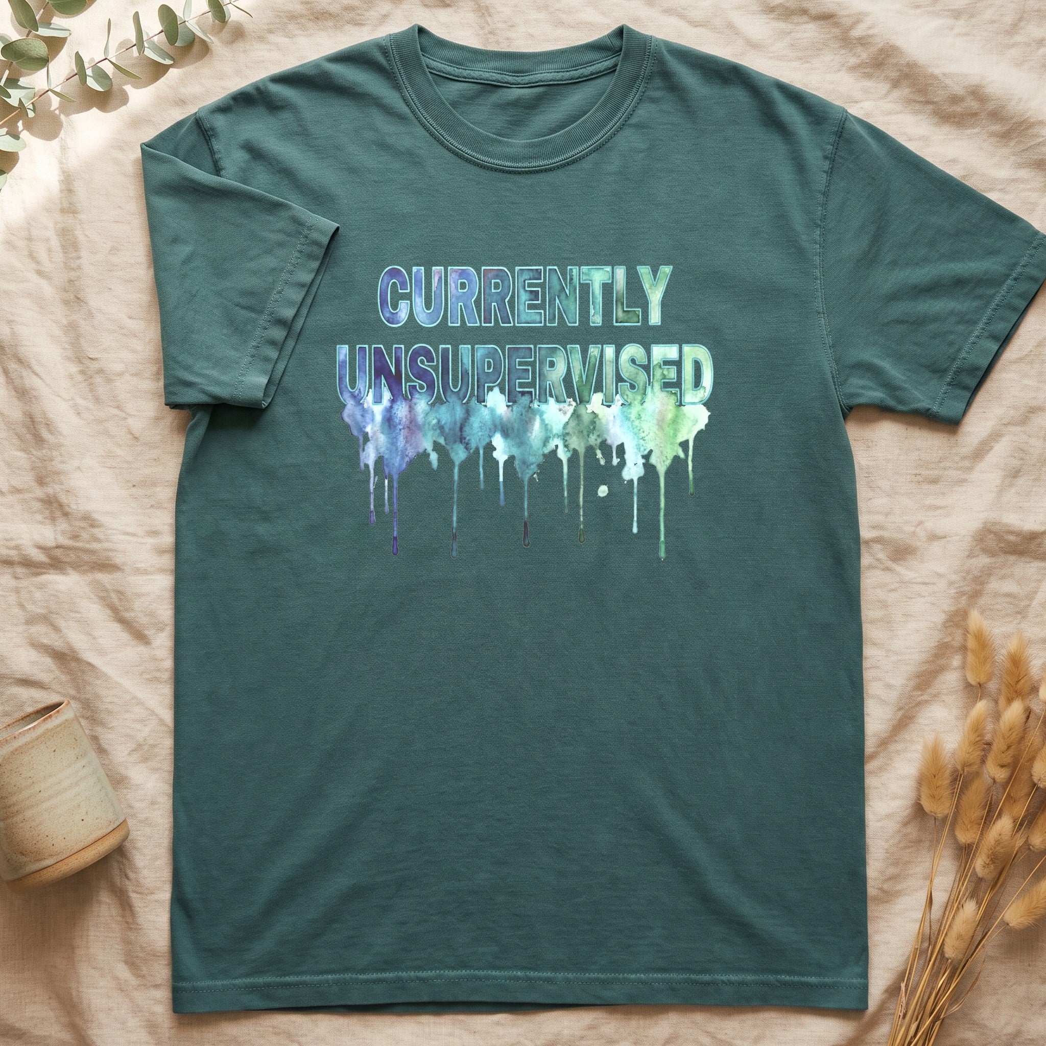 Currently Unsupervised Shirt, Funny Watercolor Sarcastic Tee, Chaotic Adult Humor Tee, Gift for a Troublemaker Friend