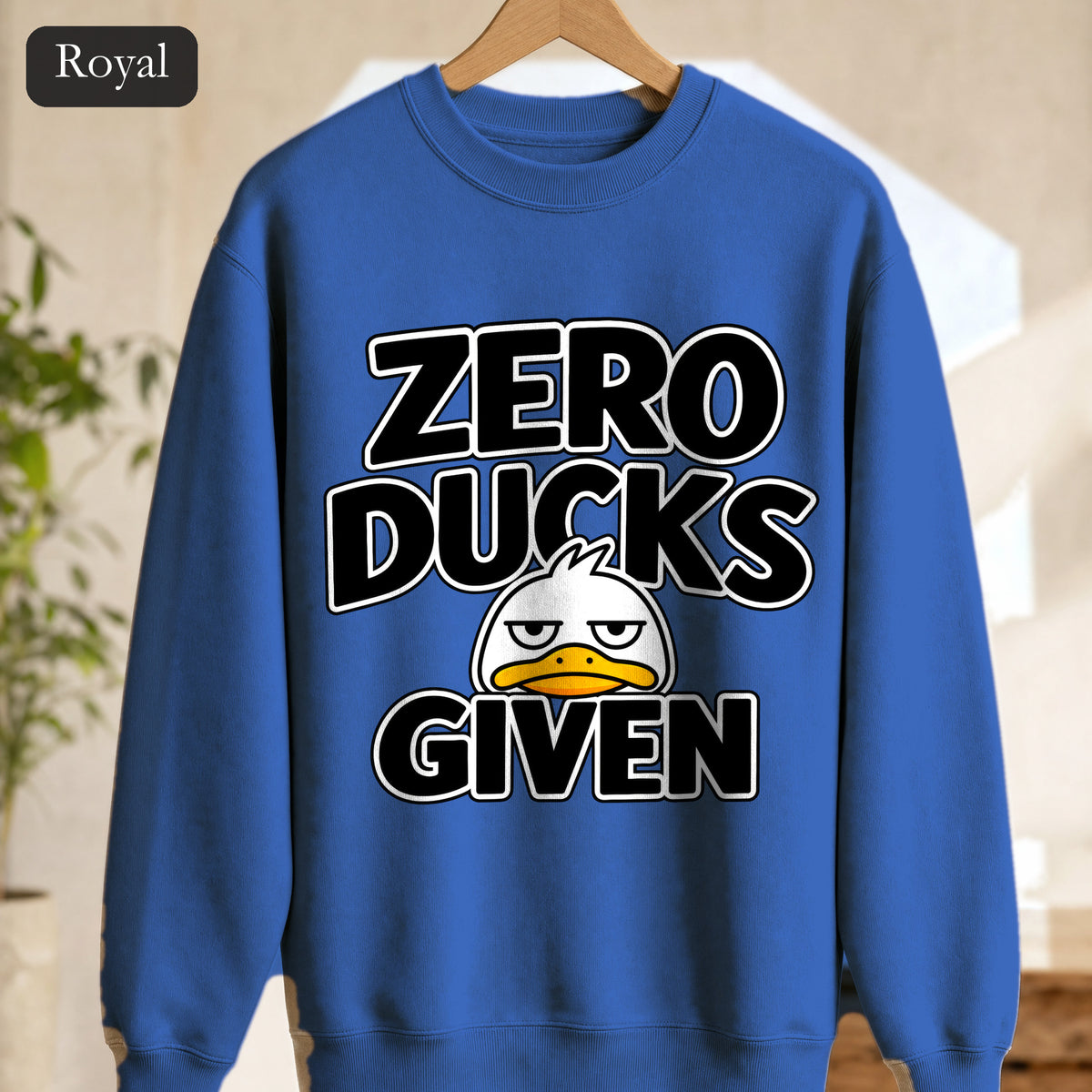 Zero Ducks Given sweatshirt | Funny duck illustration, sarcastic slogan