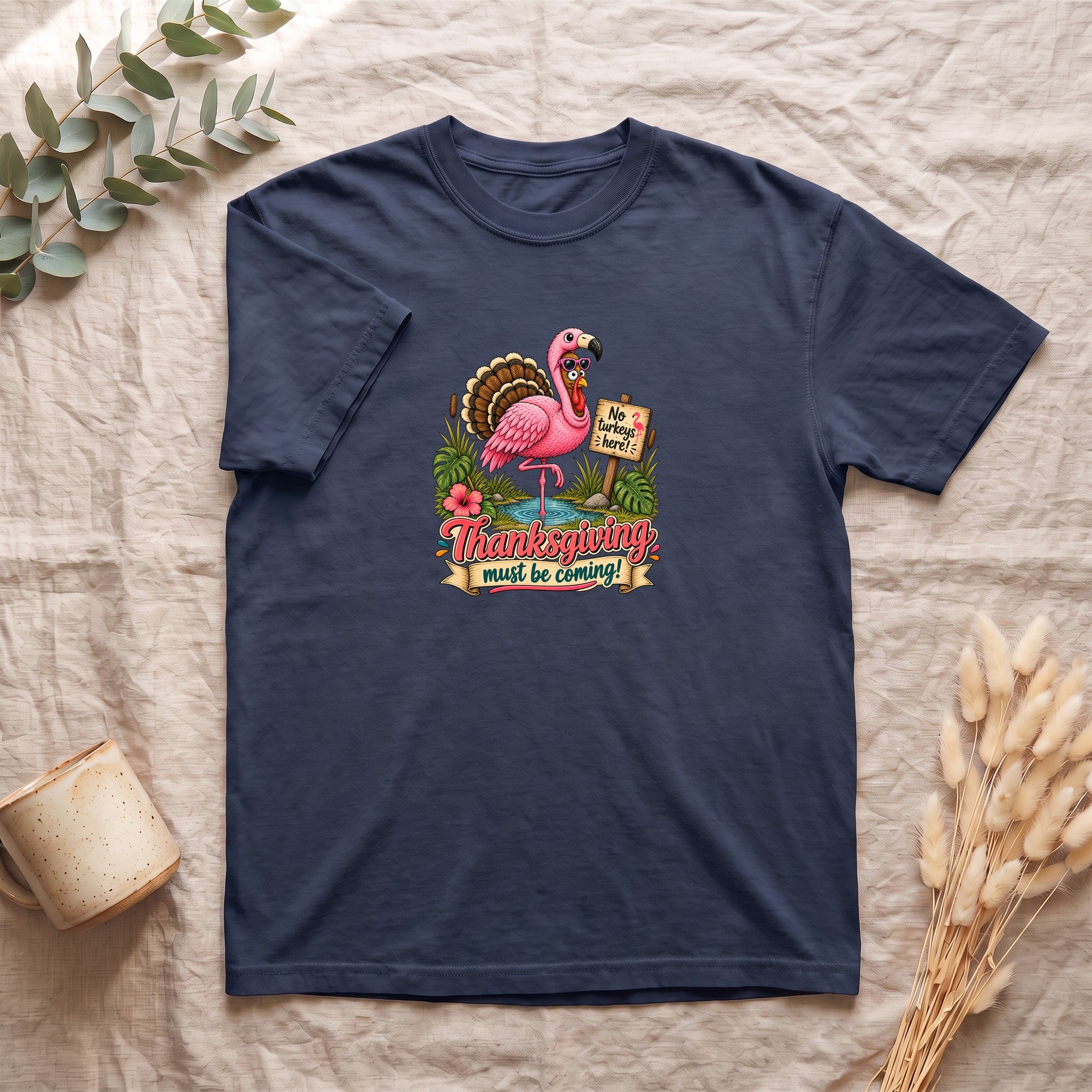 Turkey Thanksgiving must be coming Shirt | Holiday Tee