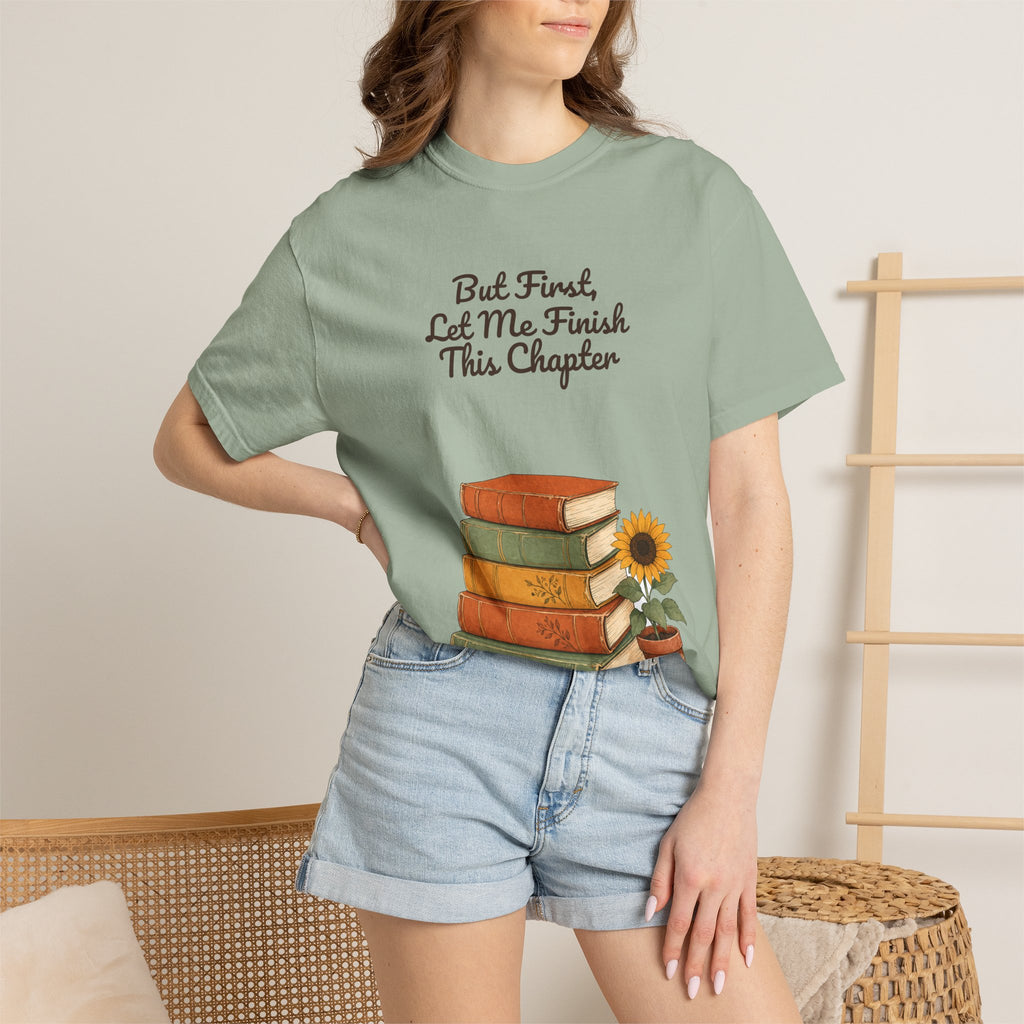 But First Let Me Finish This Chapter Shirt, Funny Book Lover Tee, Reader Gift, Bookish Bookworm Sweatshirt