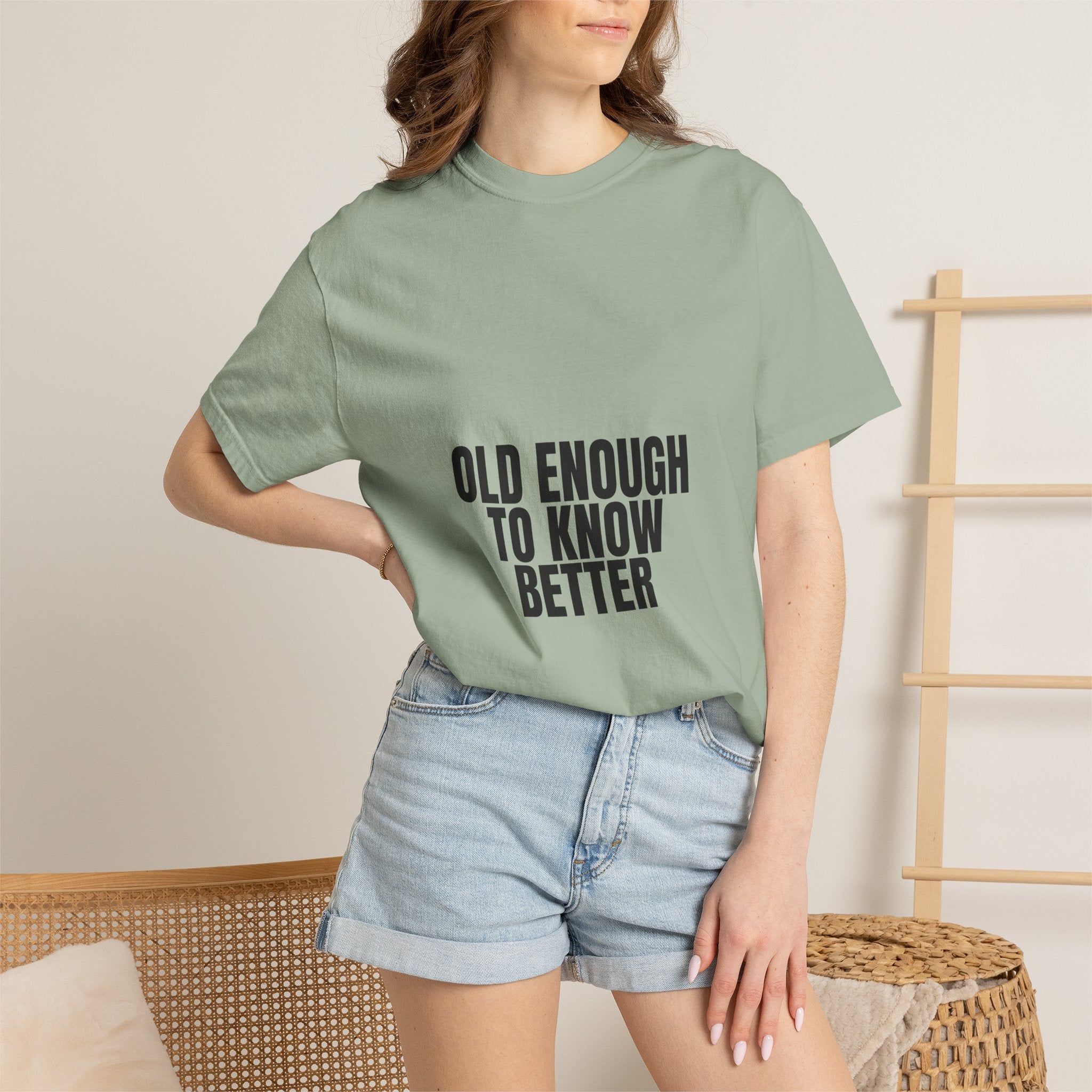 Old Enough To Know Better Shirt, Funny Sarcastic Tee, Gag Gift, Humor Sweatshirt