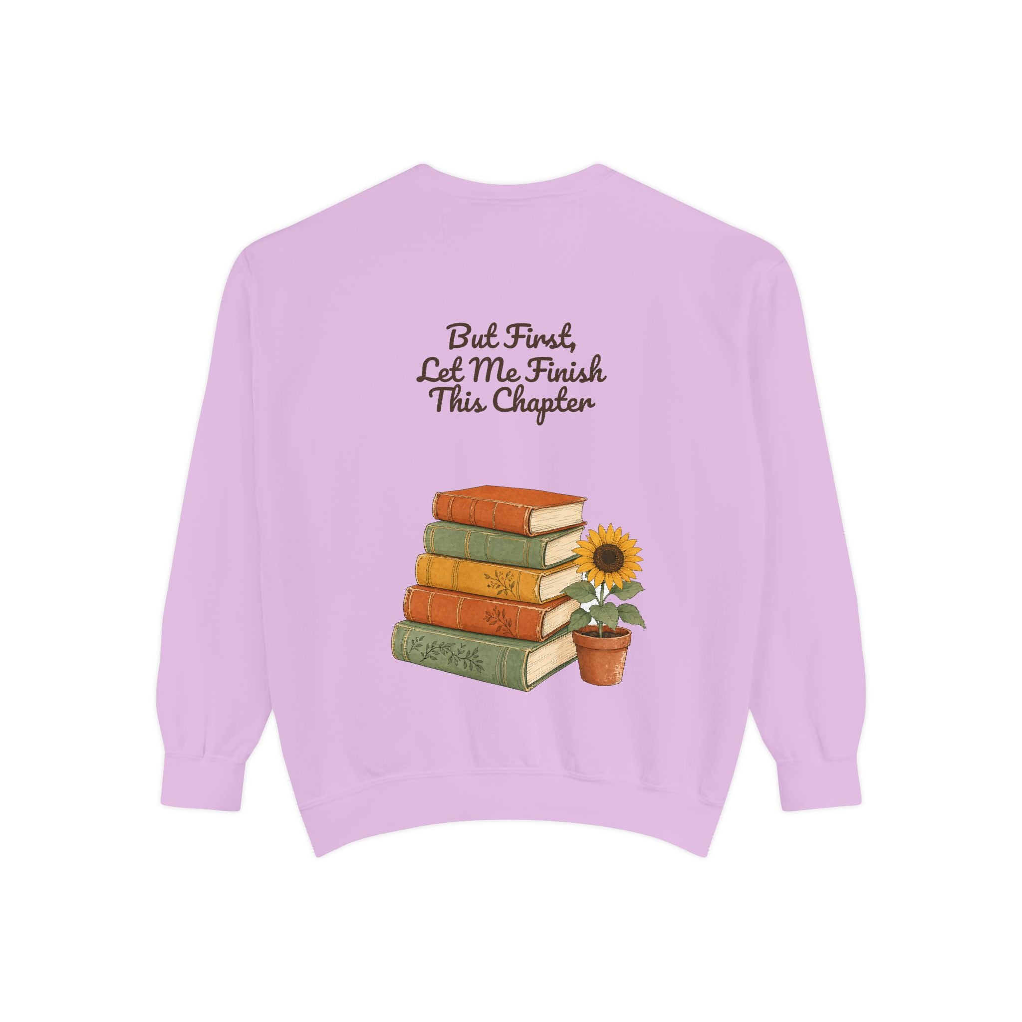 But First Let Me Finish This Chapter Shirt, Funny Book Lover Tee, Reader Gift, Bookish Bookworm Sweatshirt