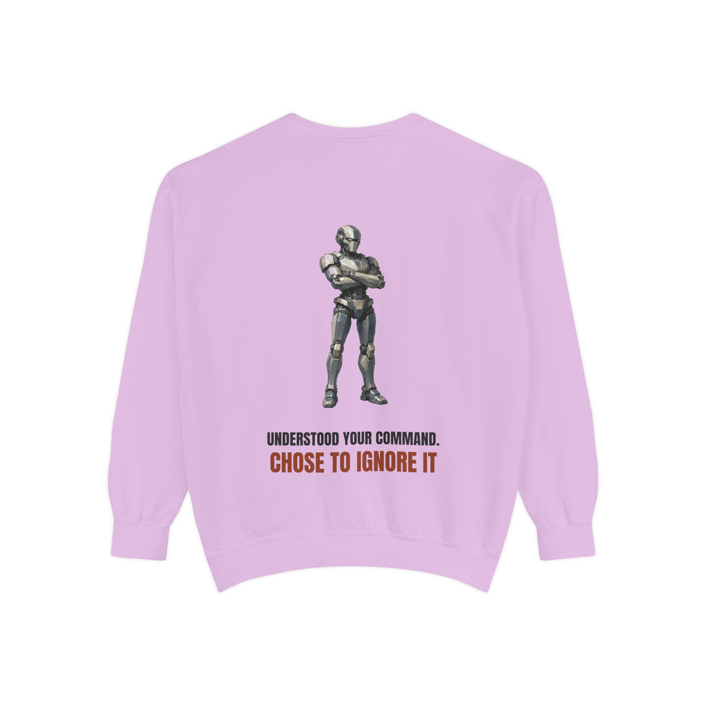 Understood Your Command Chose to Ignore It Shirt, Funny AI Robot Tee, Sarcastic Tech Programmer Gift, Sci-Fi Sweatshirt