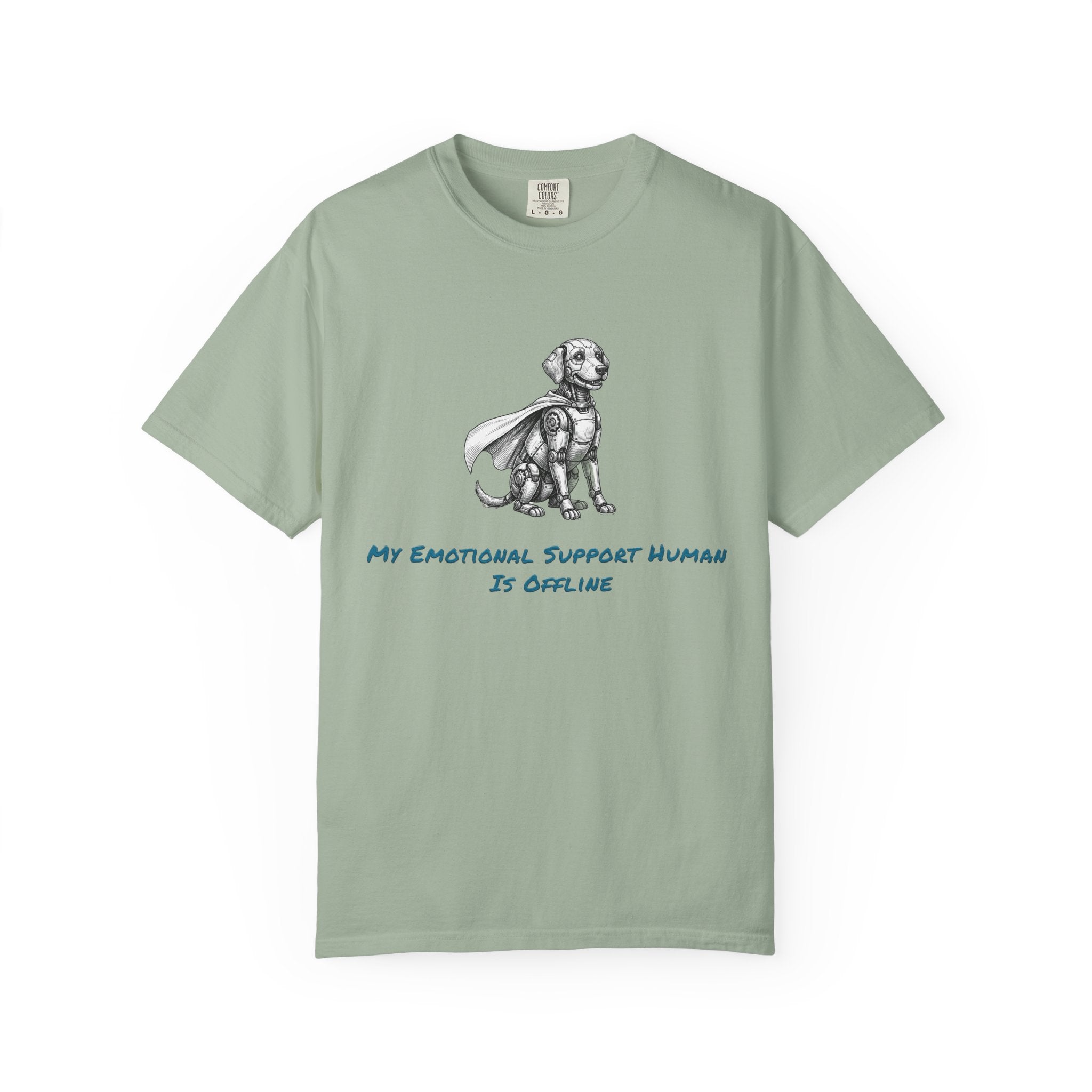Robot Dog T-Shirt — My Emotional Support Human Is Offline