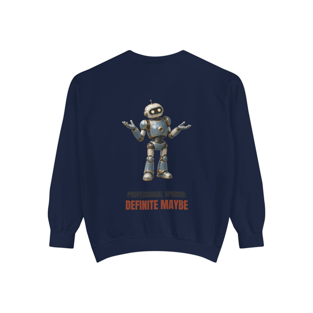 Professional Opinion Definite Maybe Shirt, Funny Robot Tech Tee, Engineer Programmer Gift, Sarcastic AI Sweatshirt