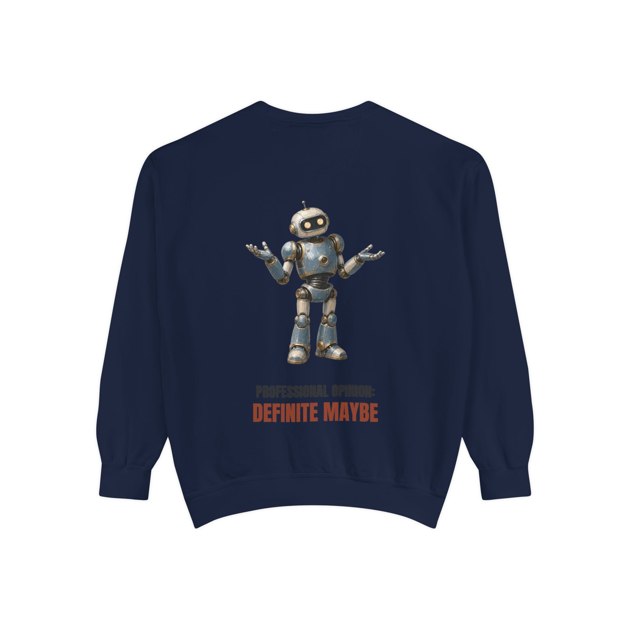 Professional Opinion Definite Maybe Shirt, Funny Robot Tech Tee, Engineer Programmer Gift, Sarcastic AI Sweatshirt