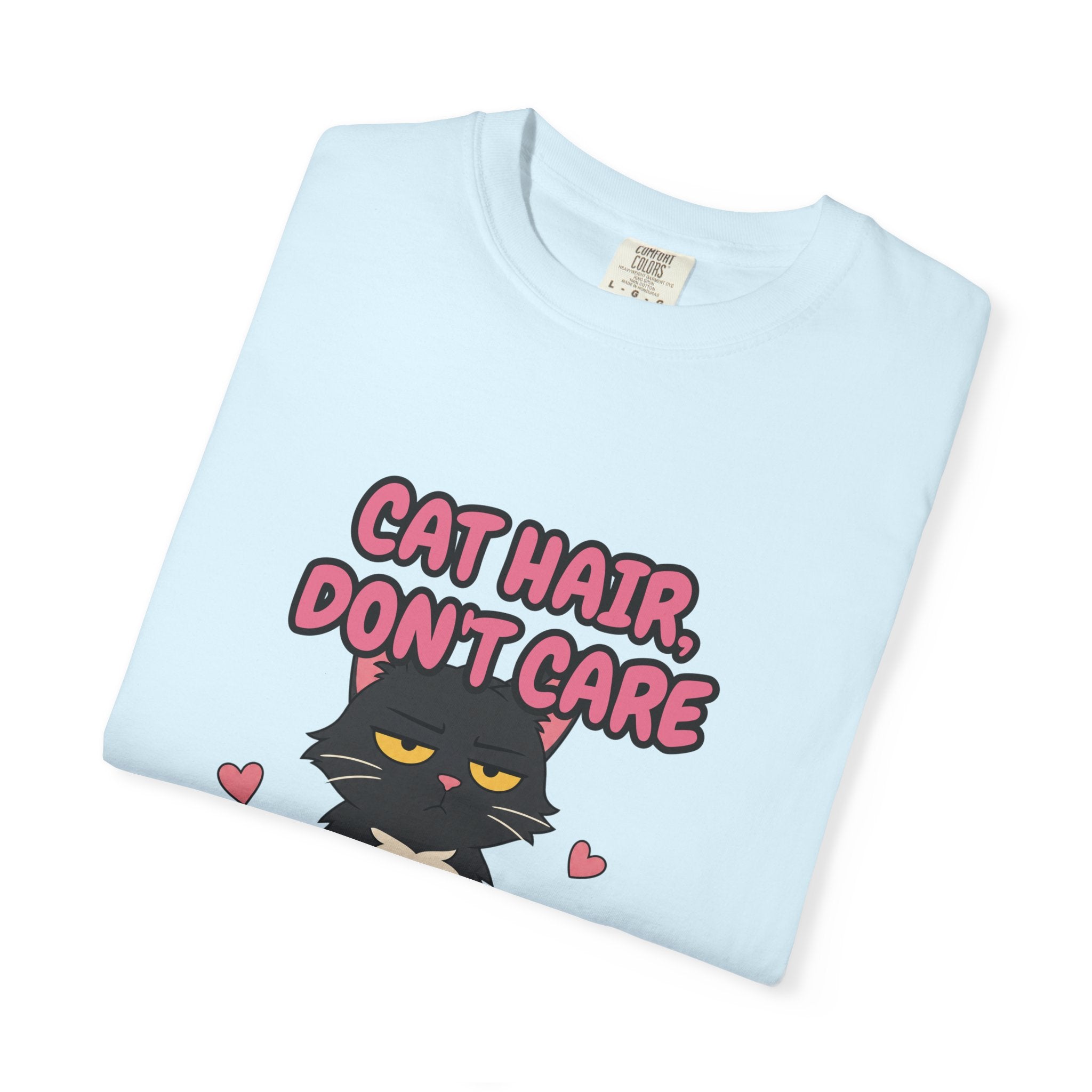 Cat Hair Don't Care Shirt, Funny Cat Mom Tee, Cat Lover Gift, Cat Owner Sweatshirt