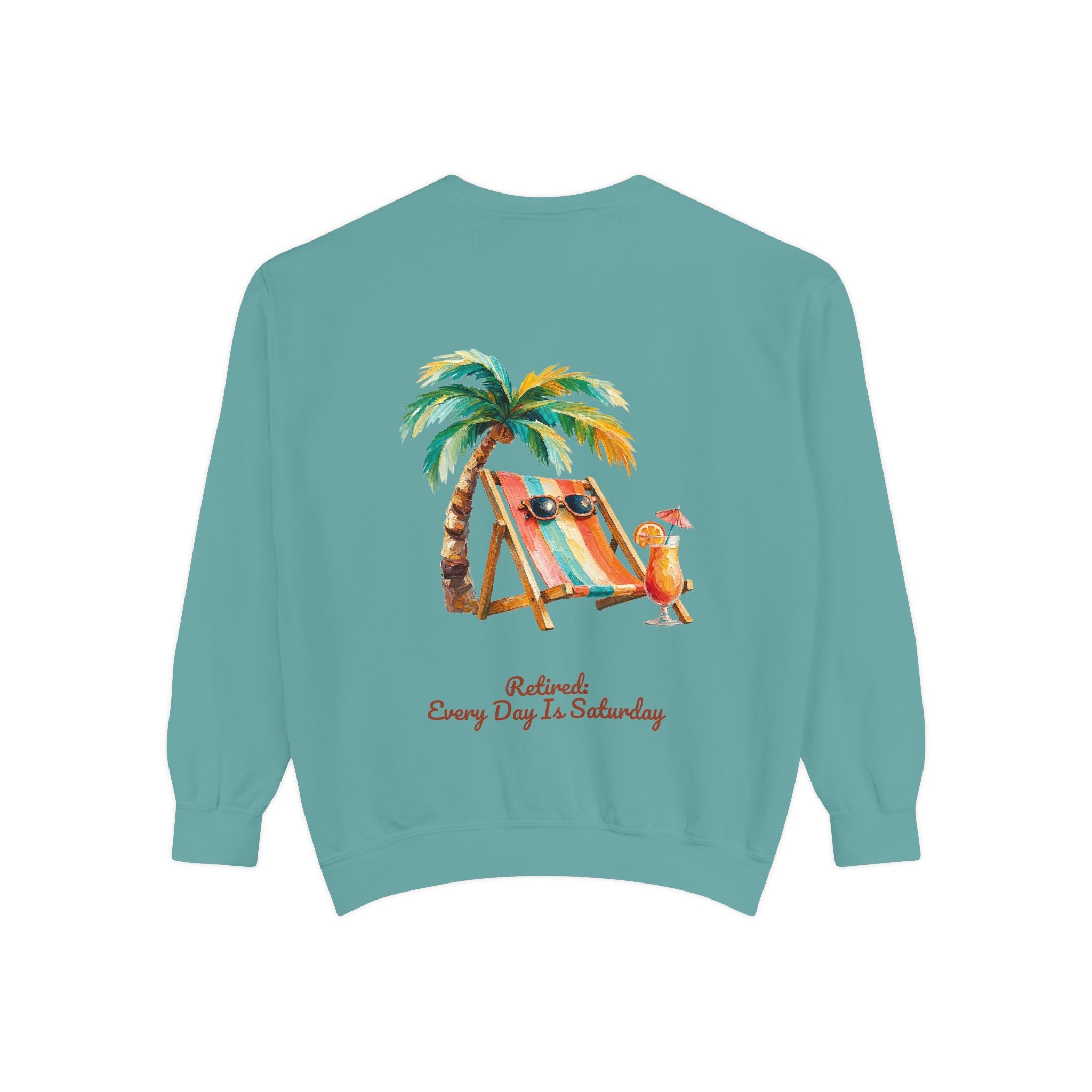 Retired Every Day Is Saturday Shirt, Funny Retirement Tee, Retirement Party Gift, Beach Relax Sweatshirt