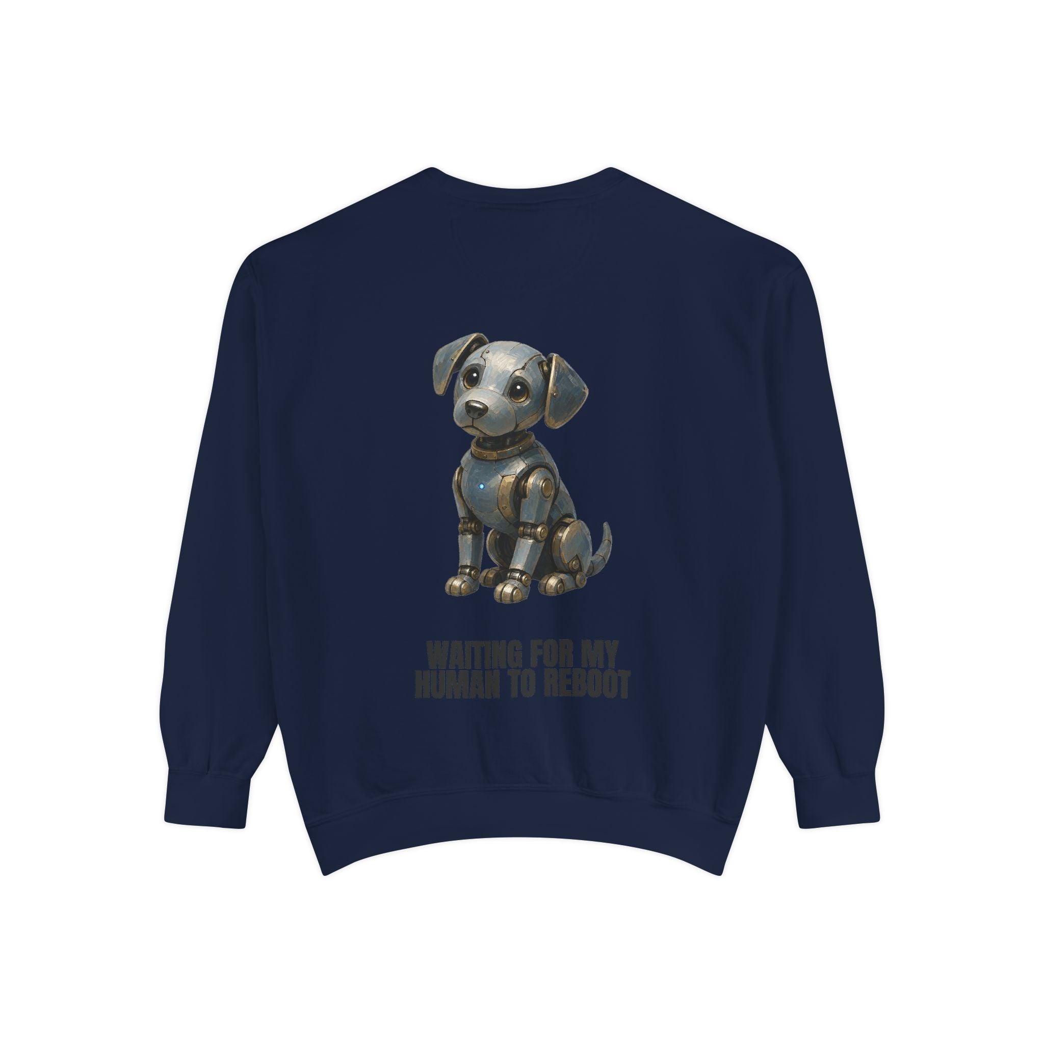 Waiting for My Human to Reboot Shirt, Funny Robot Dog Tee, Tech Programmer Gift, Sci-Fi AI Humor Sweatshirt