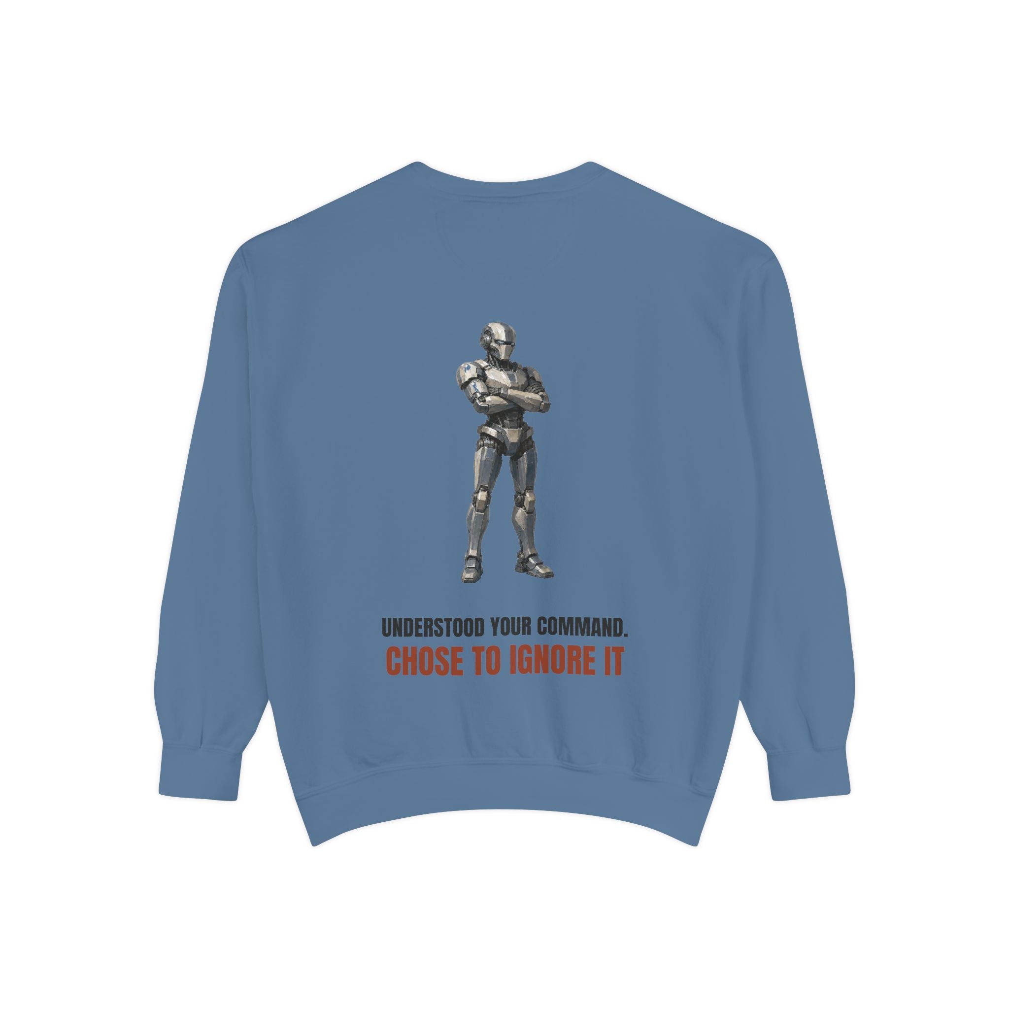 Understood Your Command Chose to Ignore It Shirt, Funny AI Robot Tee, Sarcastic Tech Programmer Gift, Sci-Fi Sweatshirt