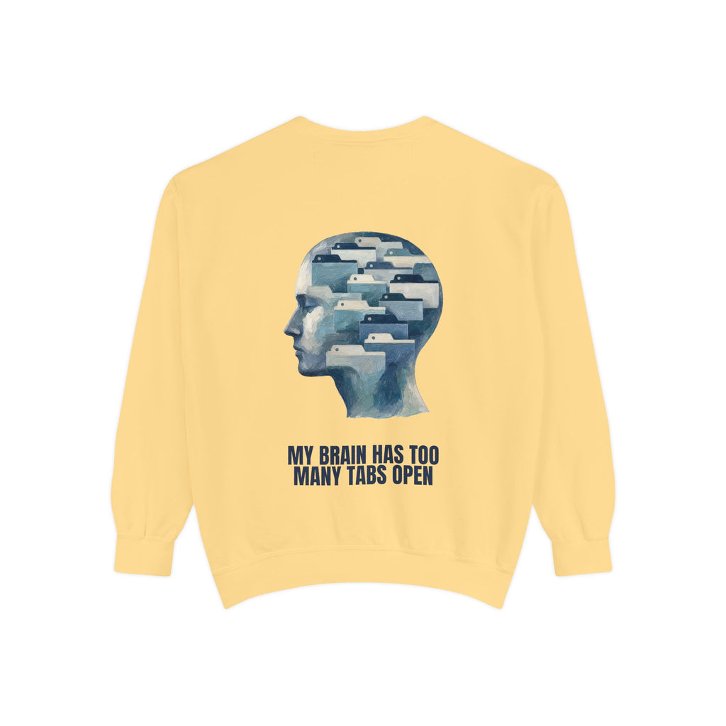My Brain Has Too Many Tabs Open Shirt, Funny ADHD Tech Tee, Overwhelmed Programmer Gift, Sarcastic Sweatshirt