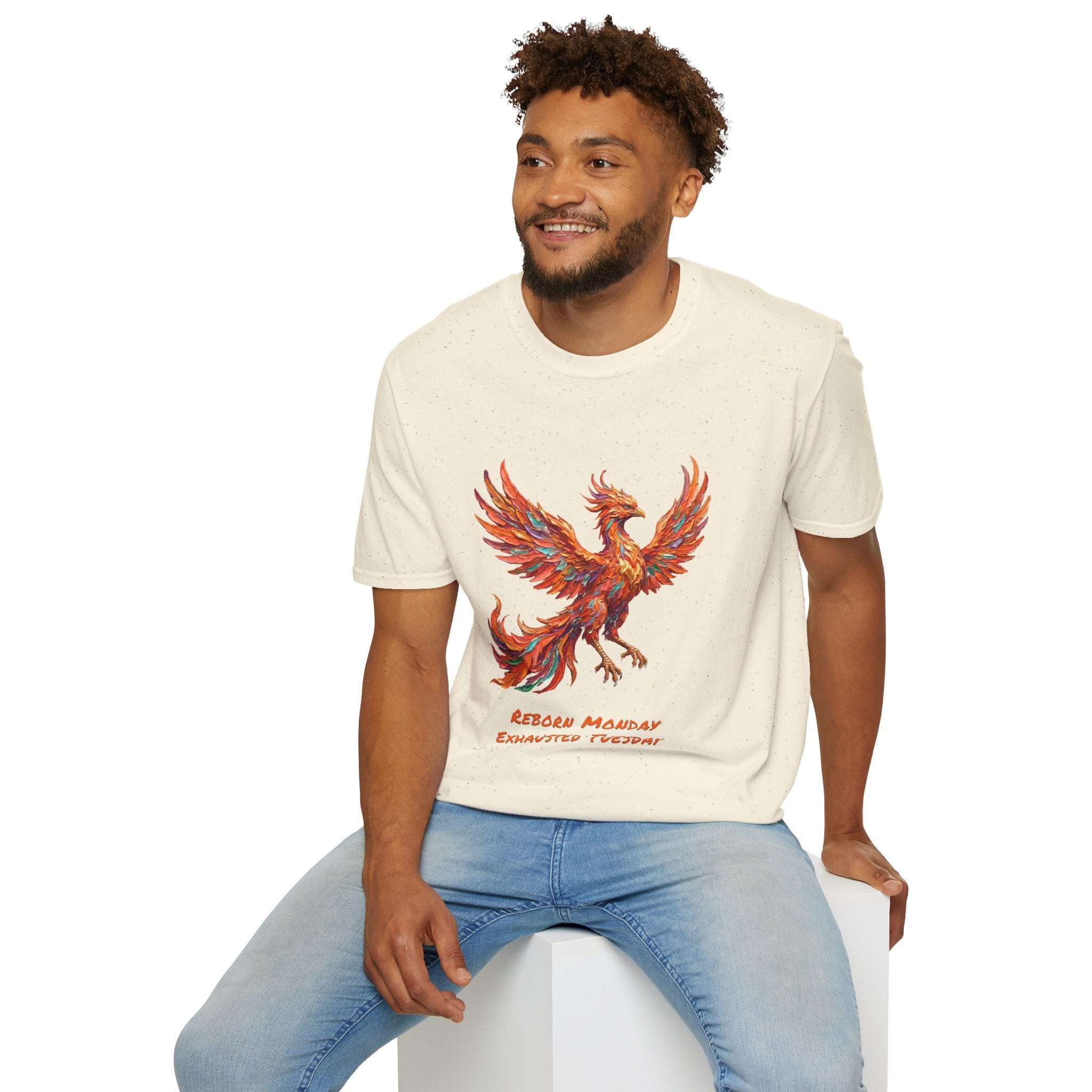 Phoenix T-Shirt — Reborn Monday, Exhausted by Tuesday