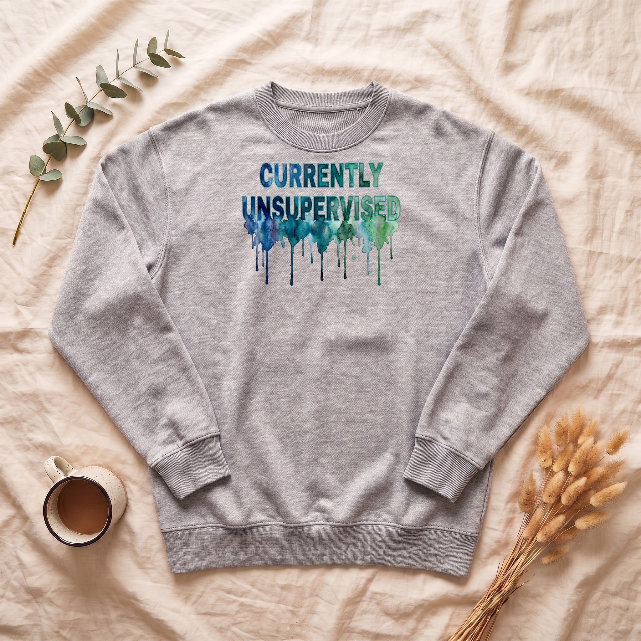 Currently Unsupervised Sweatshirt, Funny Watercolor Sarcastic Crewneck, Chaotic Adult Humor Sweatshirt, Gift for a Troublemaker Friend