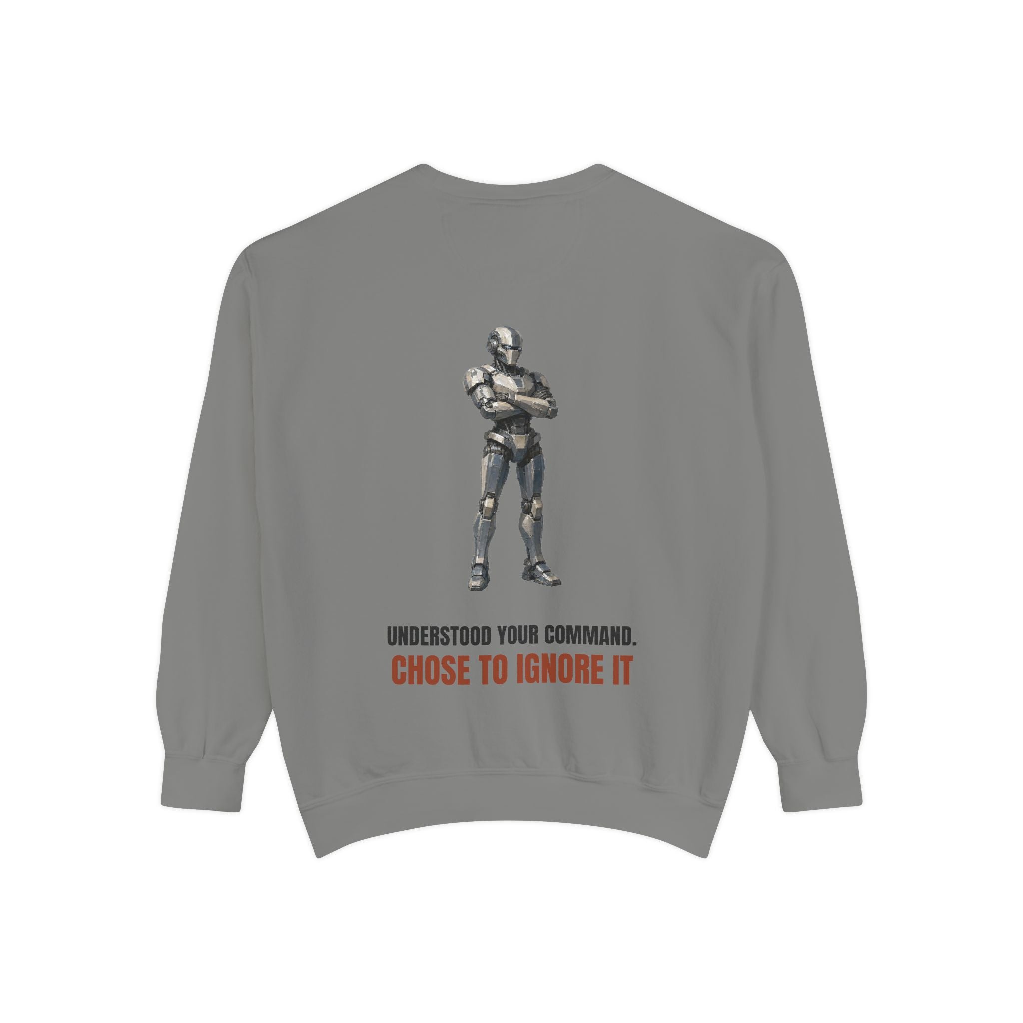 Understood Your Command Chose to Ignore It Shirt, Funny AI Robot Tee, Sarcastic Tech Programmer Gift, Sci-Fi Sweatshirt