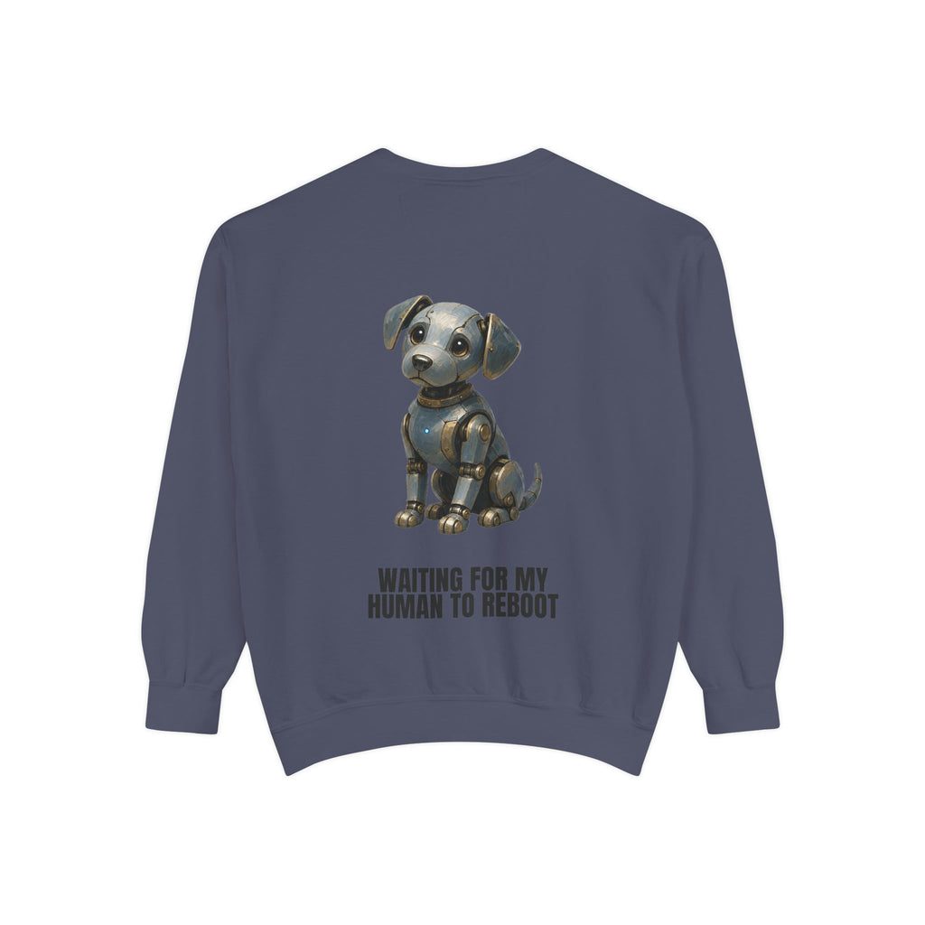 Waiting for My Human to Reboot Shirt, Funny Robot Dog Tee, Tech Programmer Gift, Sci-Fi AI Humor Sweatshirt
