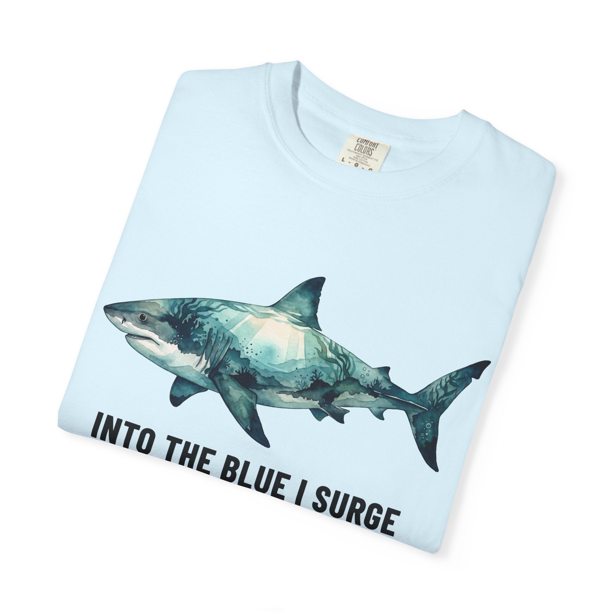 Shark Graphic Tee — "Into the Blue I Surge" Ocean Adventure T-Shirt