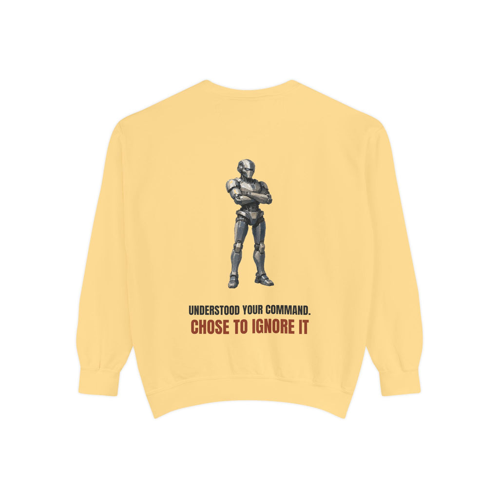 Understood Your Command Chose to Ignore It Shirt, Funny AI Robot Tee, Sarcastic Tech Programmer Gift, Sci-Fi Sweatshirt
