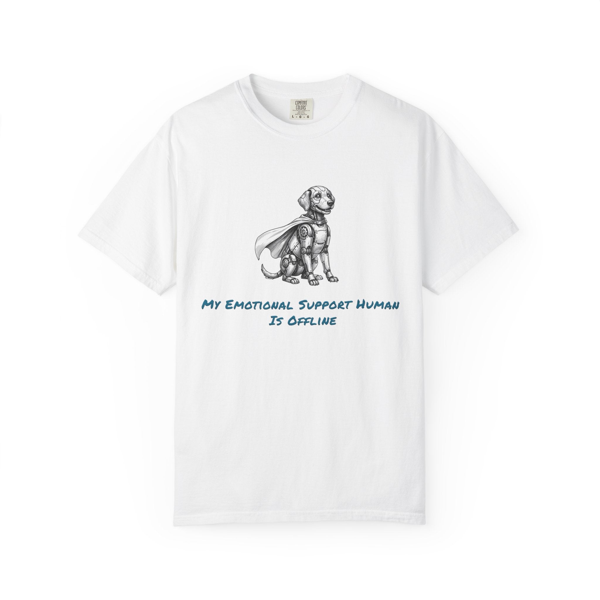 Robot Dog T-Shirt — My Emotional Support Human Is Offline