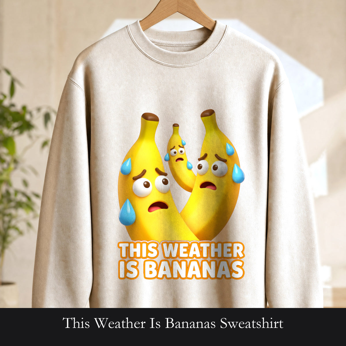 This Weather Is Bananas Sweatshirt, Funny Sweating Banana Crewneck, Summer Heat Humor Gift, Hot Weather Pun Sweatshirt