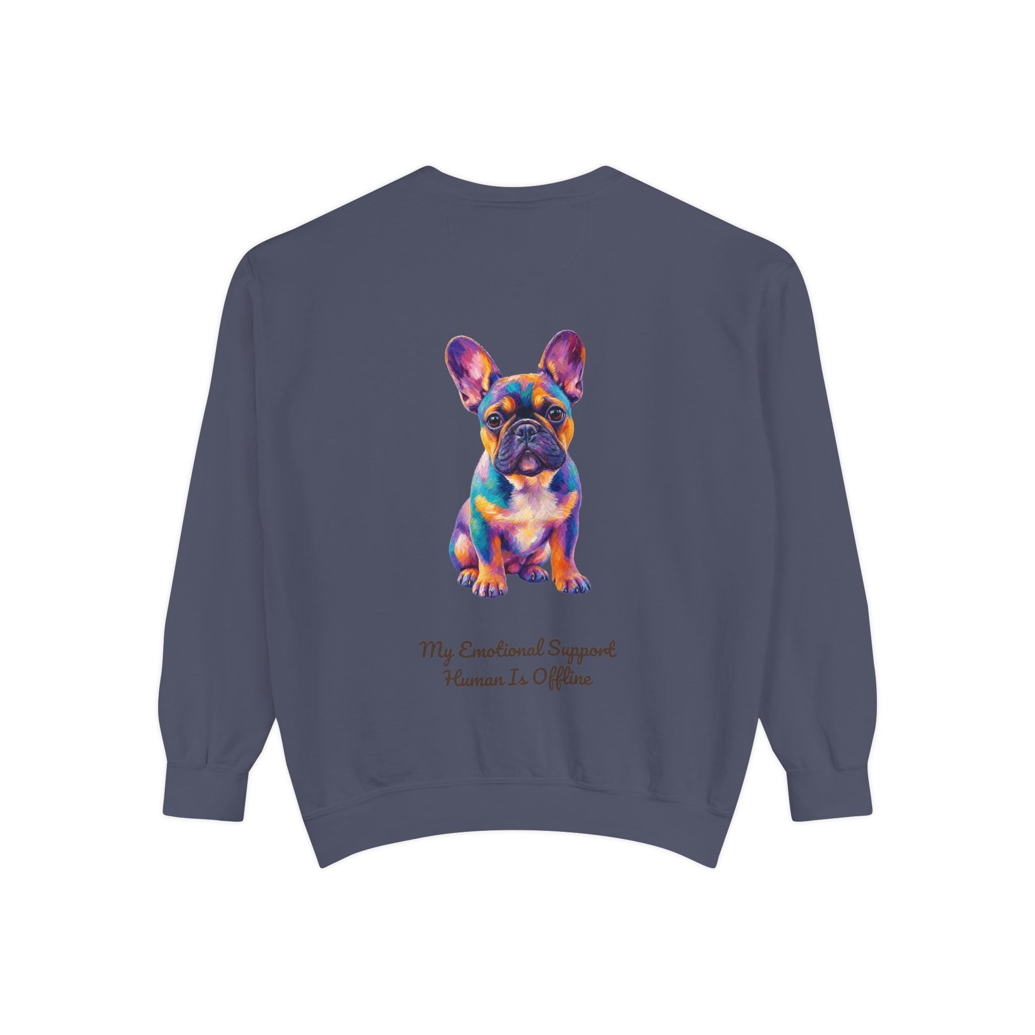 French Bulldog Shirt, My Emotional Support Human Is Offline Tee, Funny Frenchie Dog Mom Gift, Painterly Dog Lover Sweatshirt