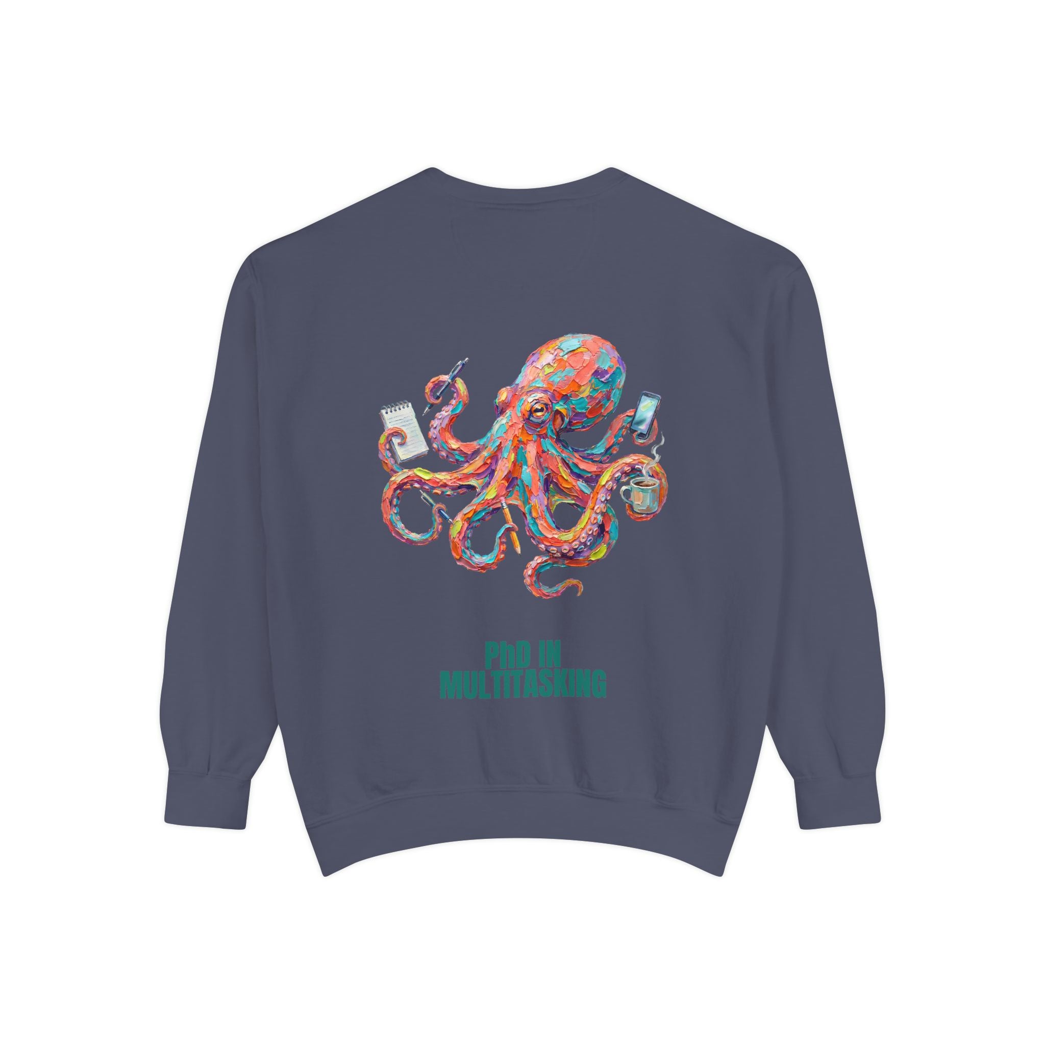 PhD in Multitasking Shirt, Funny Octopus Tee, Busy Mom Boss Gift, Painterly Ocean Humor Sweatshirt