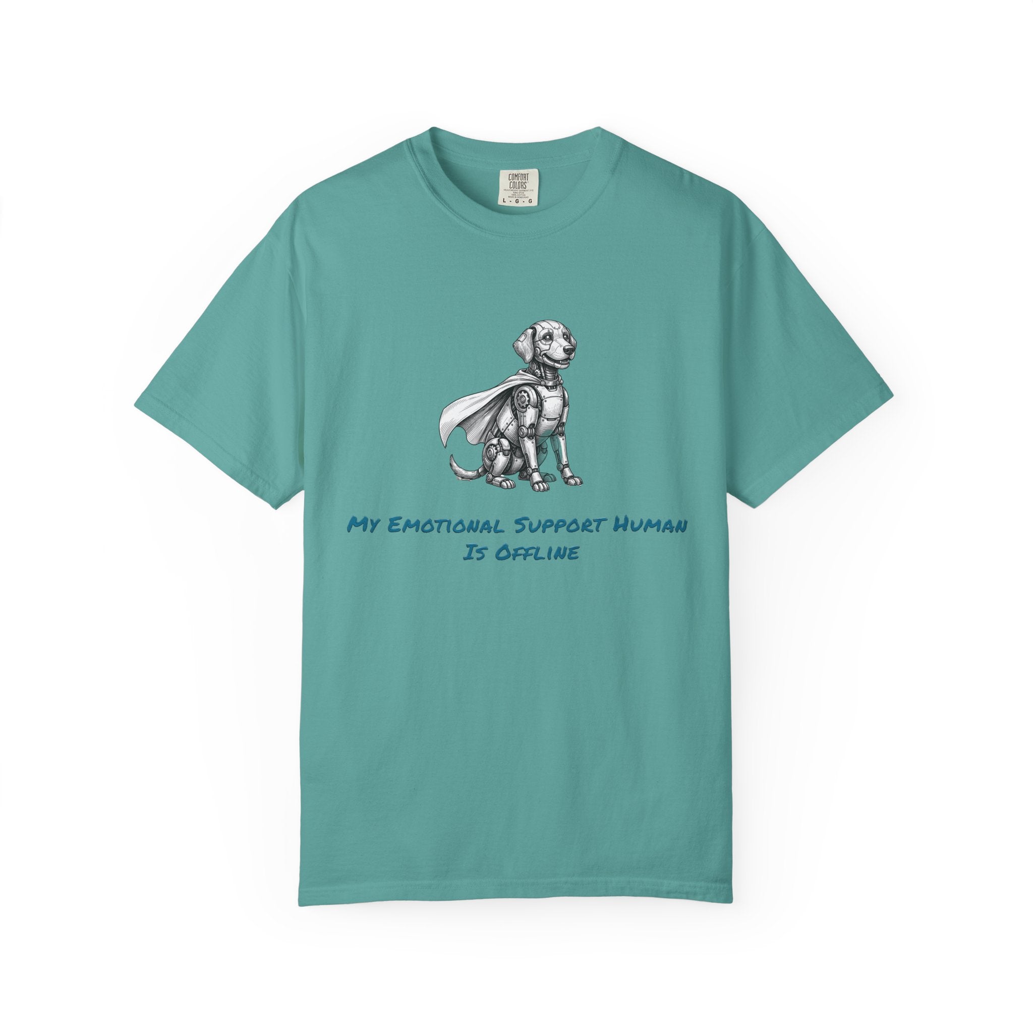 Robot Dog T-Shirt — My Emotional Support Human Is Offline