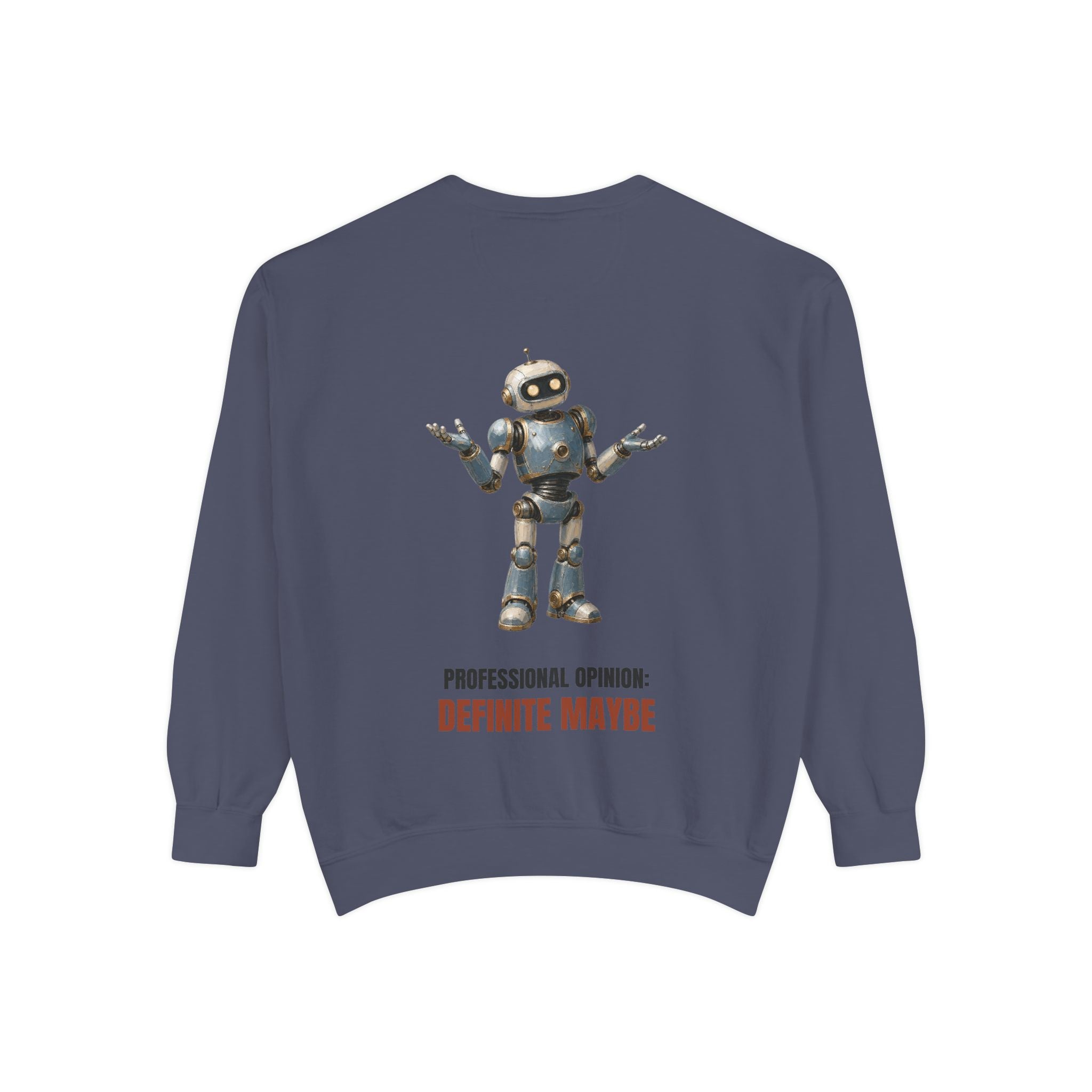Professional Opinion Definite Maybe Shirt, Funny Robot Tech Tee, Engineer Programmer Gift, Sarcastic AI Sweatshirt
