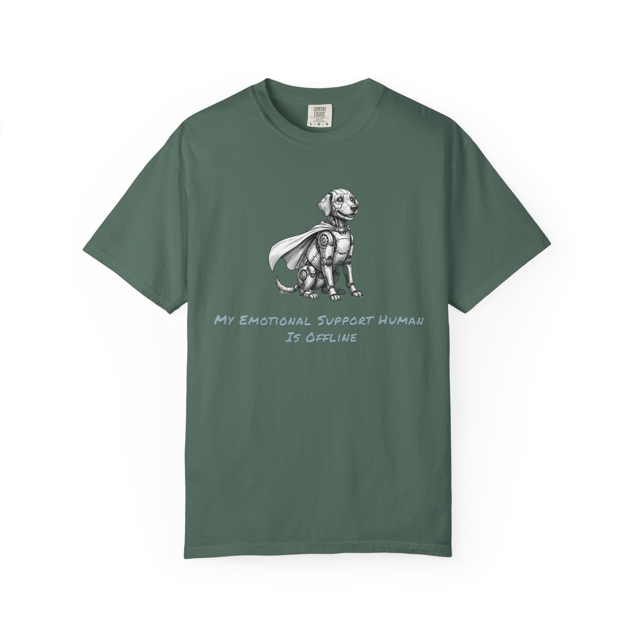 Robot Dog T-Shirt — My Emotional Support Human Is Offline