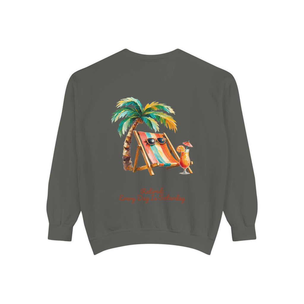 Retired Every Day Is Saturday Shirt, Funny Retirement Tee, Retirement Party Gift, Beach Relax Sweatshirt