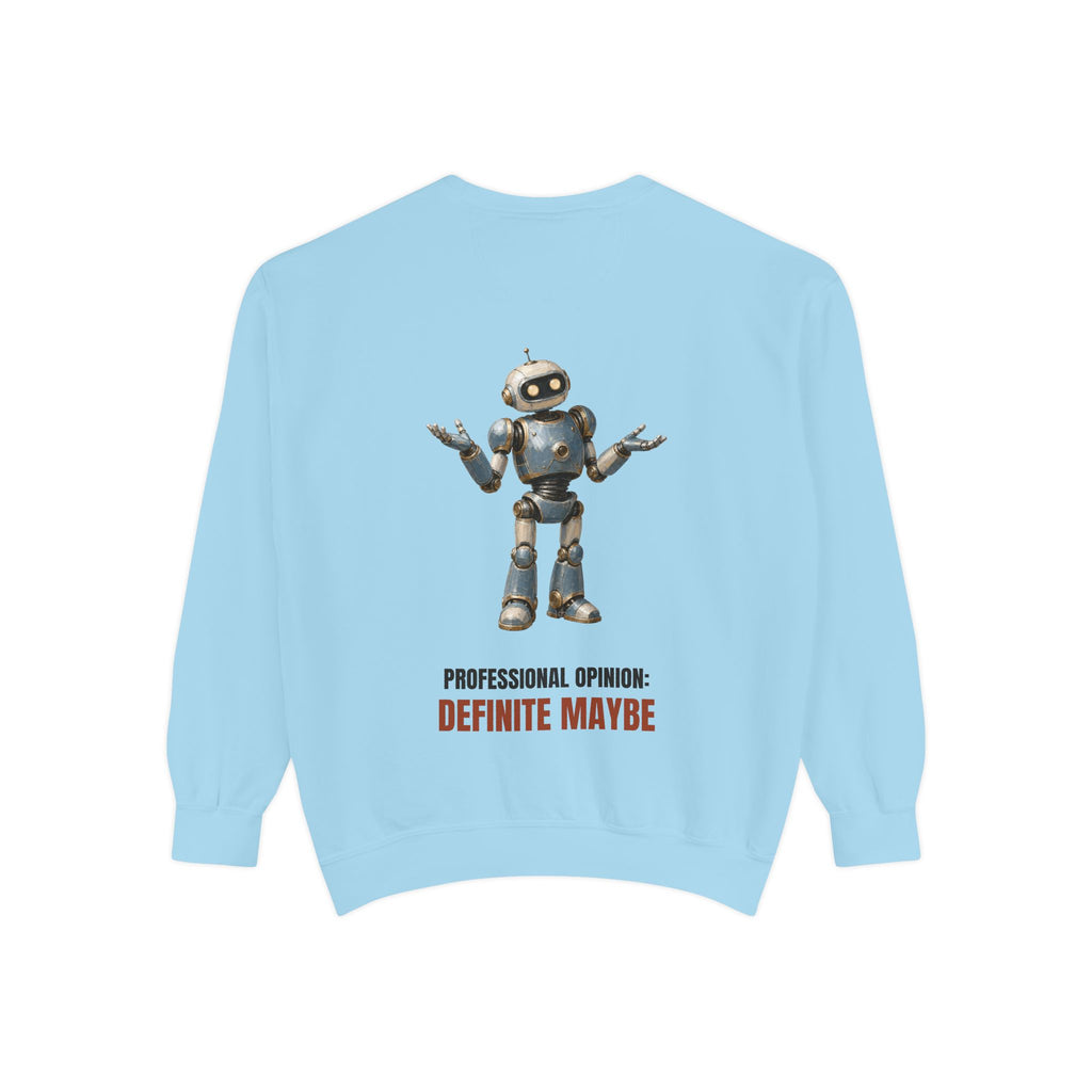 Professional Opinion Definite Maybe Shirt, Funny Robot Tech Tee, Engineer Programmer Gift, Sarcastic AI Sweatshirt