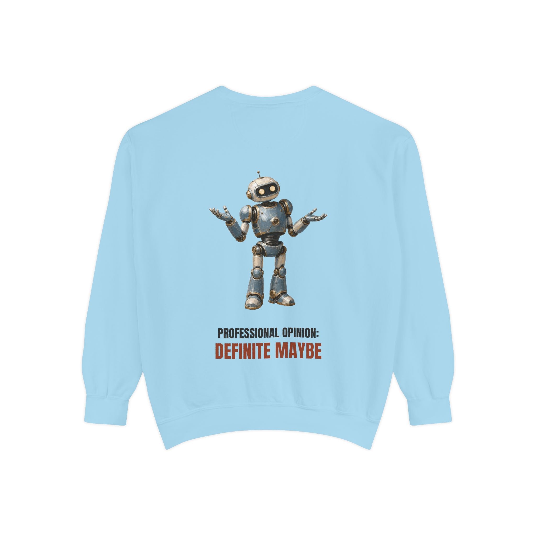 Professional Opinion Definite Maybe Shirt, Funny Robot Tech Tee, Engineer Programmer Gift, Sarcastic AI Sweatshirt