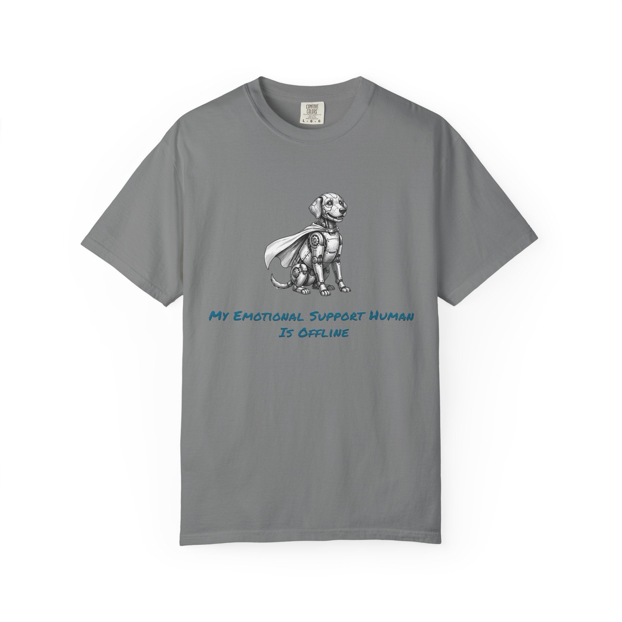 Robot Dog T-Shirt — My Emotional Support Human Is Offline