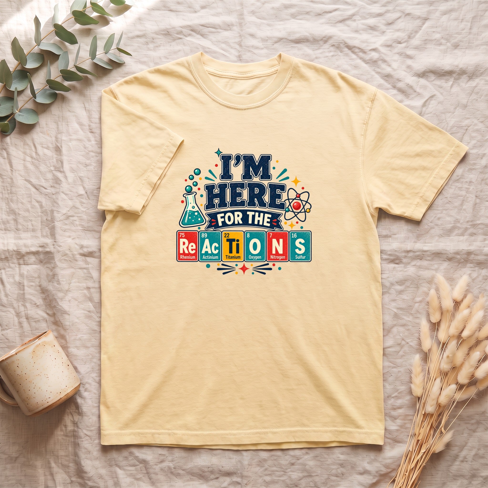 I'm Here for the Reactions Shirt | Chemistry Reaction Design
