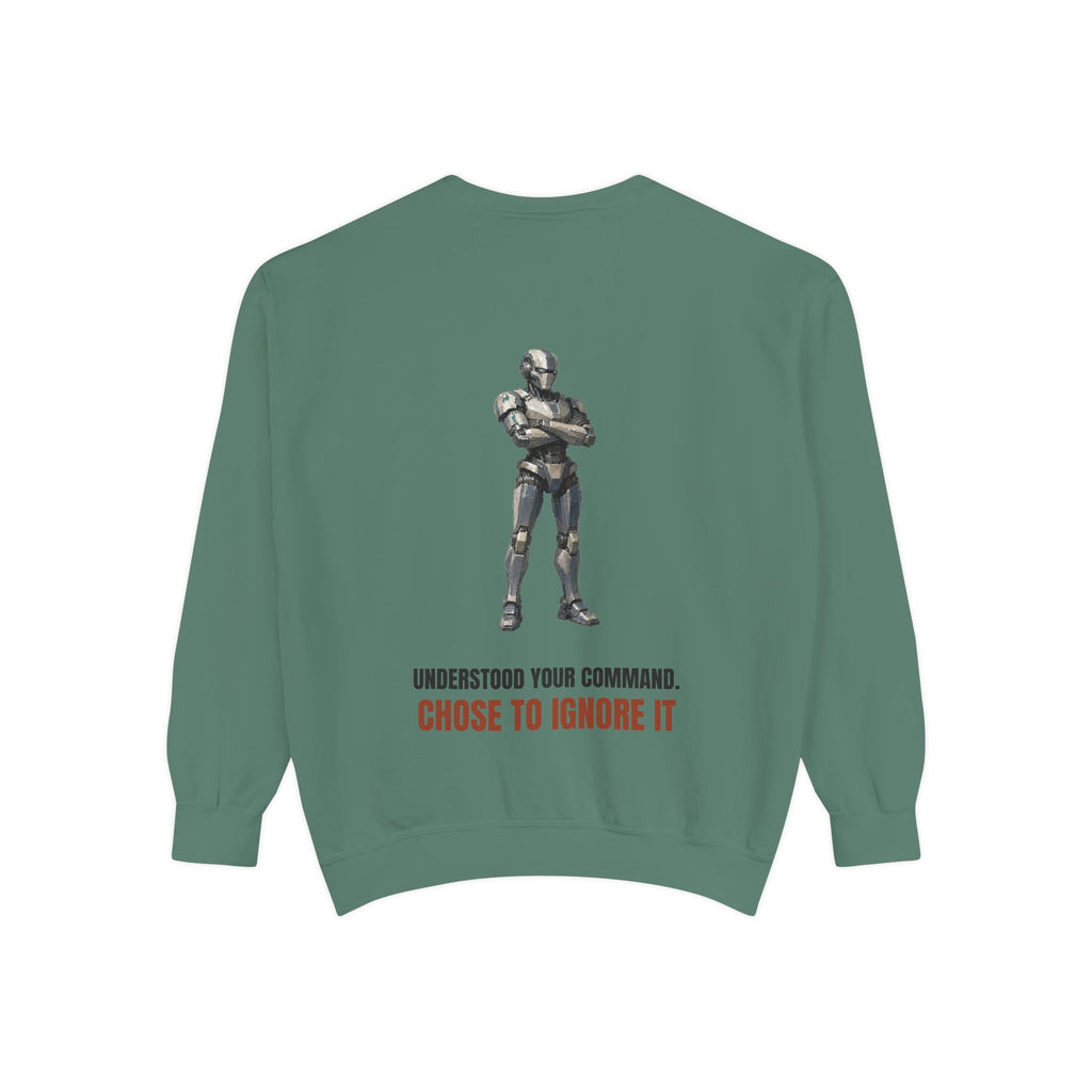 Understood Your Command Chose to Ignore It Shirt, Funny AI Robot Tee, Sarcastic Tech Programmer Gift, Sci-Fi Sweatshirt