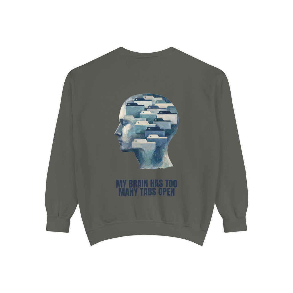 My Brain Has Too Many Tabs Open Shirt, Funny ADHD Tech Tee, Overwhelmed Programmer Gift, Sarcastic Sweatshirt