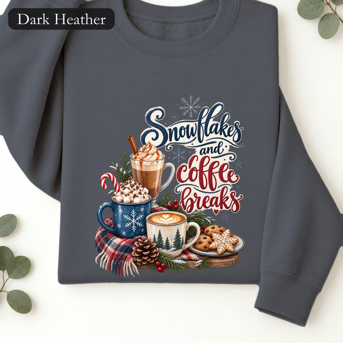 Snowflakes and Coffee Break Sweatshirt | Winter Hot Cocoa Mug Design