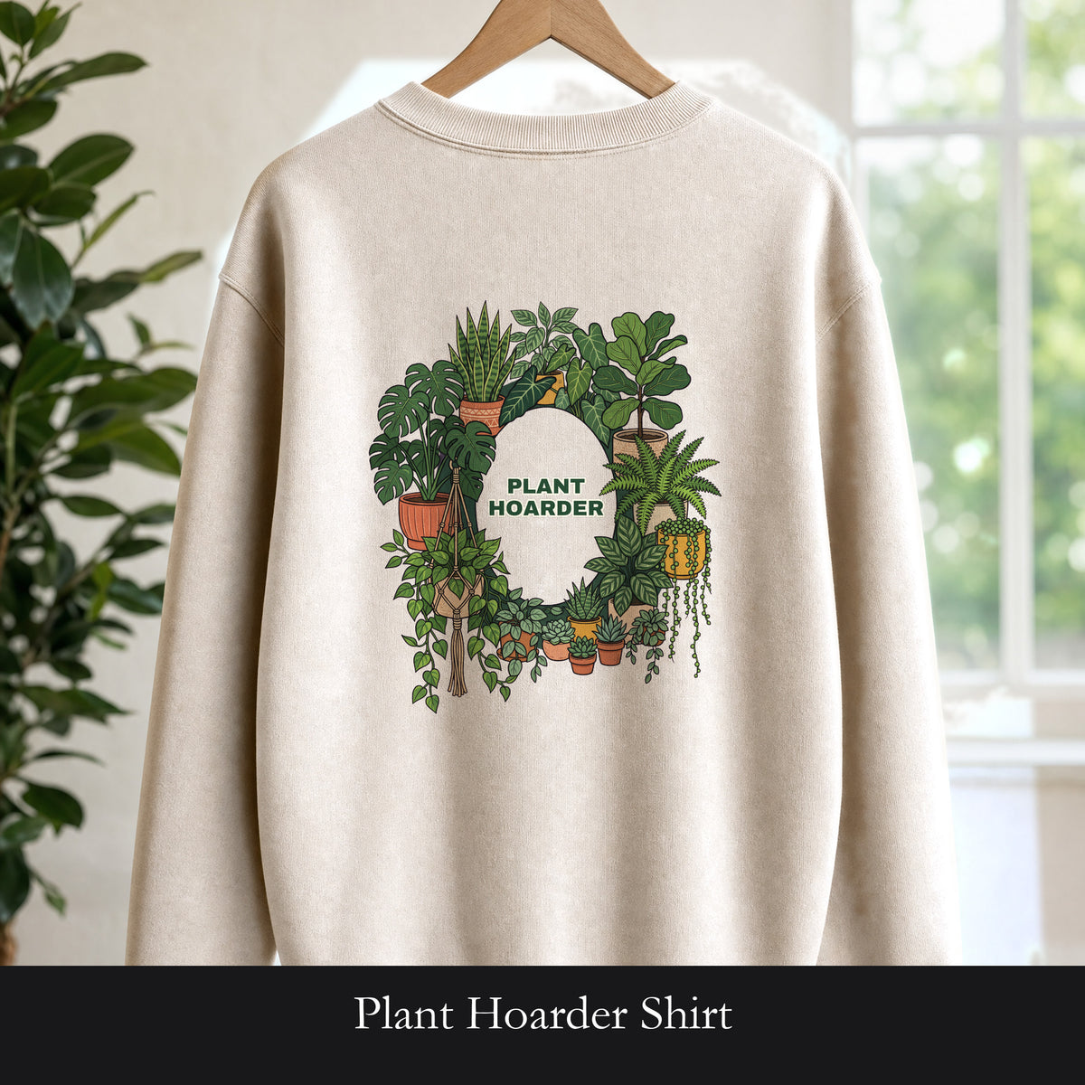 Plant Hoarder Shirt, Funny Plant Mom Tee, Houseplant Lover Gift, Gardening Plant Sweatshirt