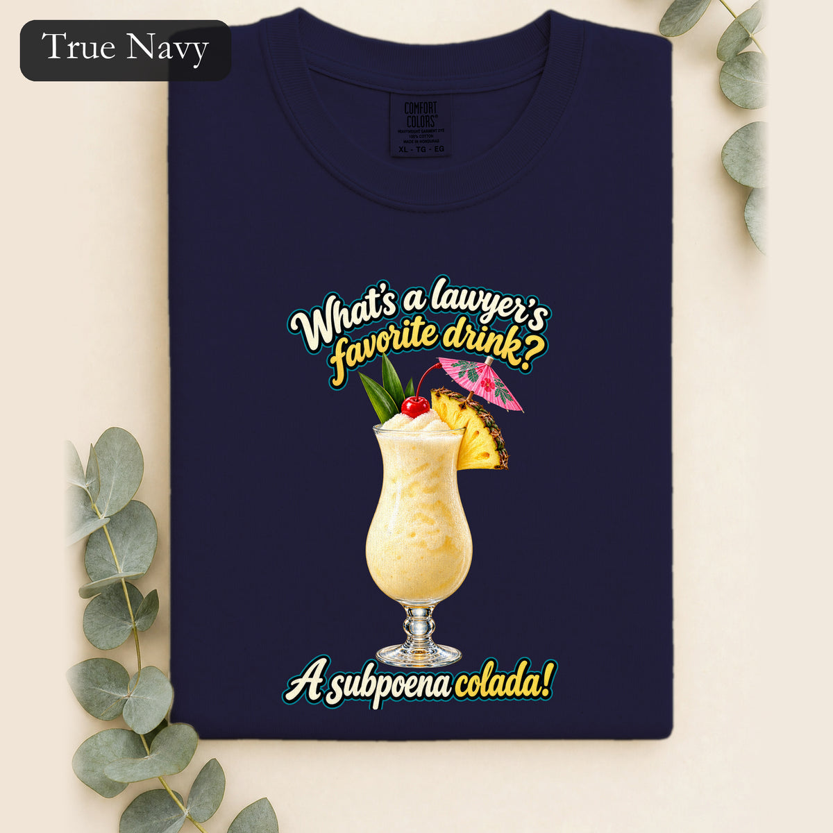Subpoena Colada joke Shirt | Lawyer Pun Tee