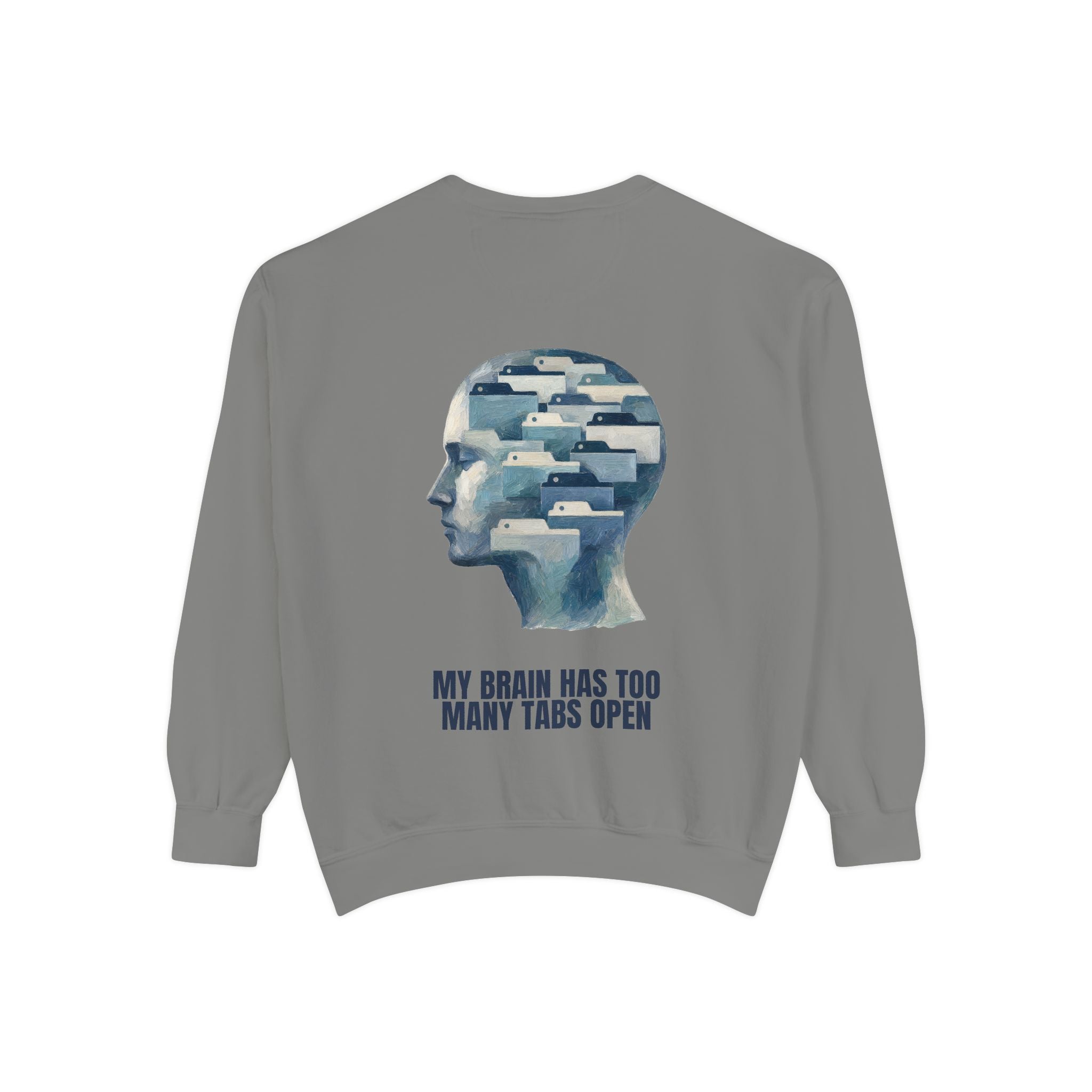 My Brain Has Too Many Tabs Open Shirt, Funny ADHD Tech Tee, Overwhelmed Programmer Gift, Sarcastic Sweatshirt