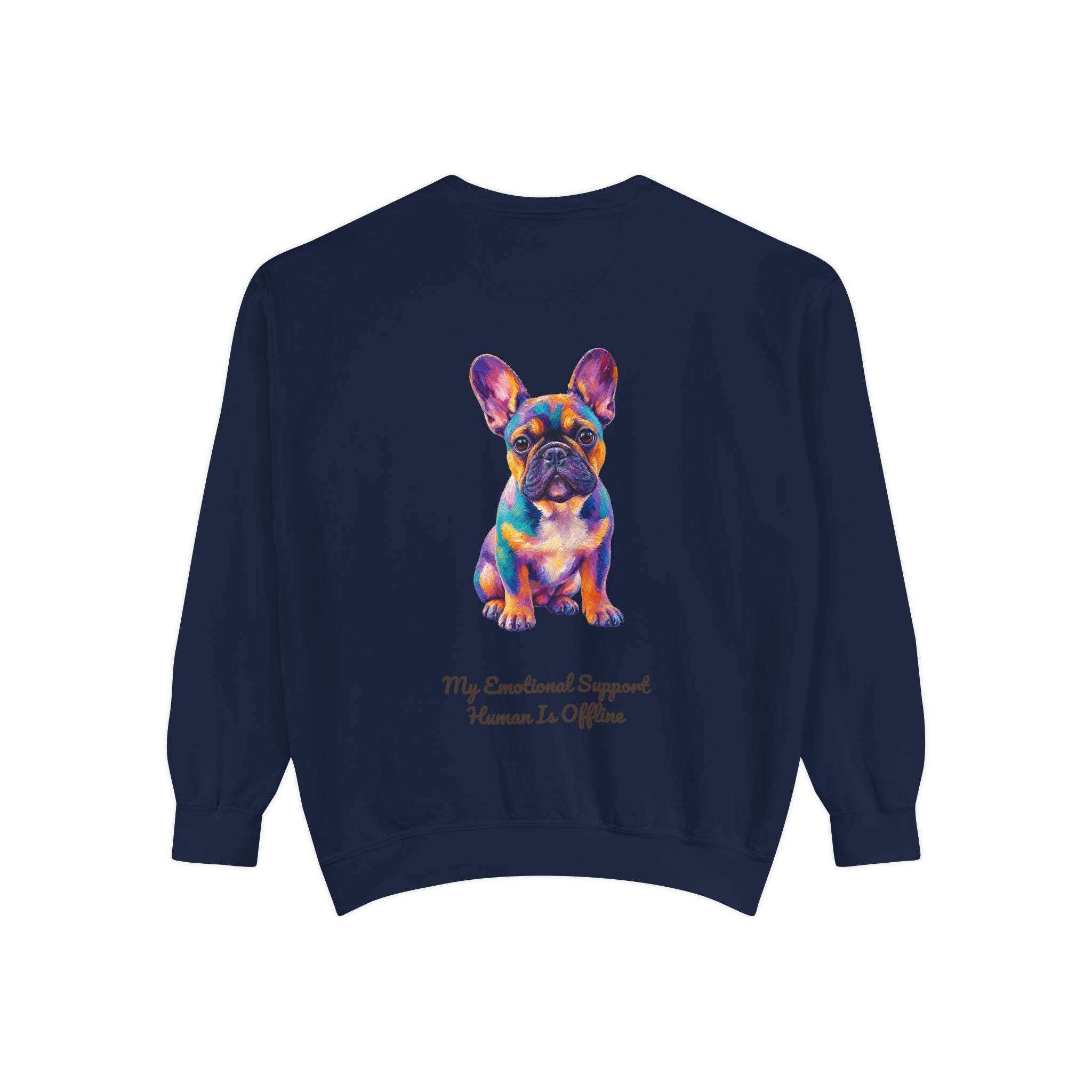 French Bulldog Shirt, My Emotional Support Human Is Offline Tee, Funny Frenchie Dog Mom Gift, Painterly Dog Lover Sweatshirt