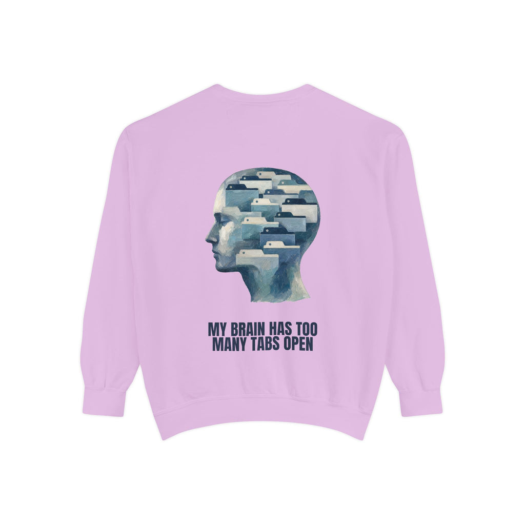 My Brain Has Too Many Tabs Open Shirt, Funny ADHD Tech Tee, Overwhelmed Programmer Gift, Sarcastic Sweatshirt