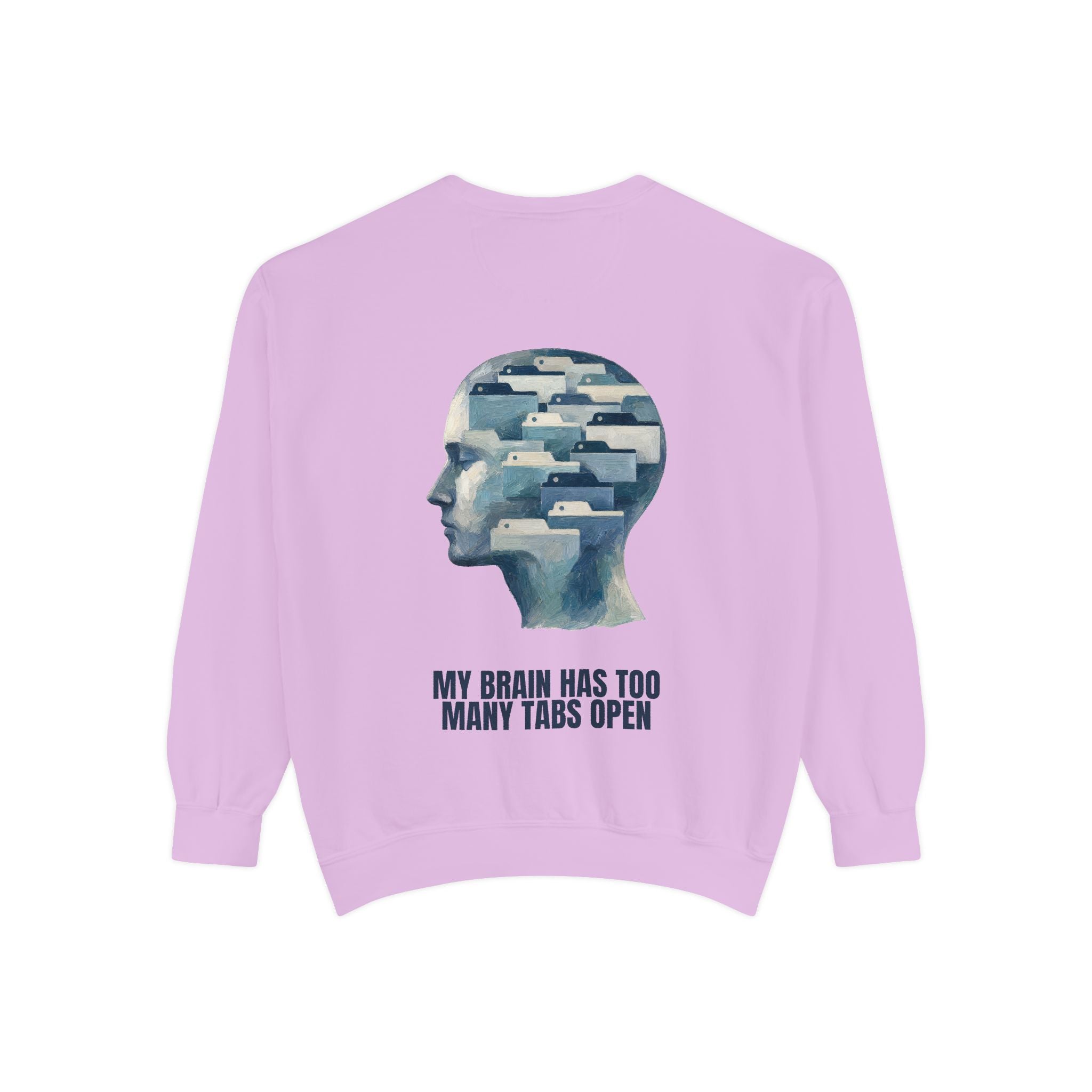 My Brain Has Too Many Tabs Open Shirt, Funny ADHD Tech Tee, Overwhelmed Programmer Gift, Sarcastic Sweatshirt