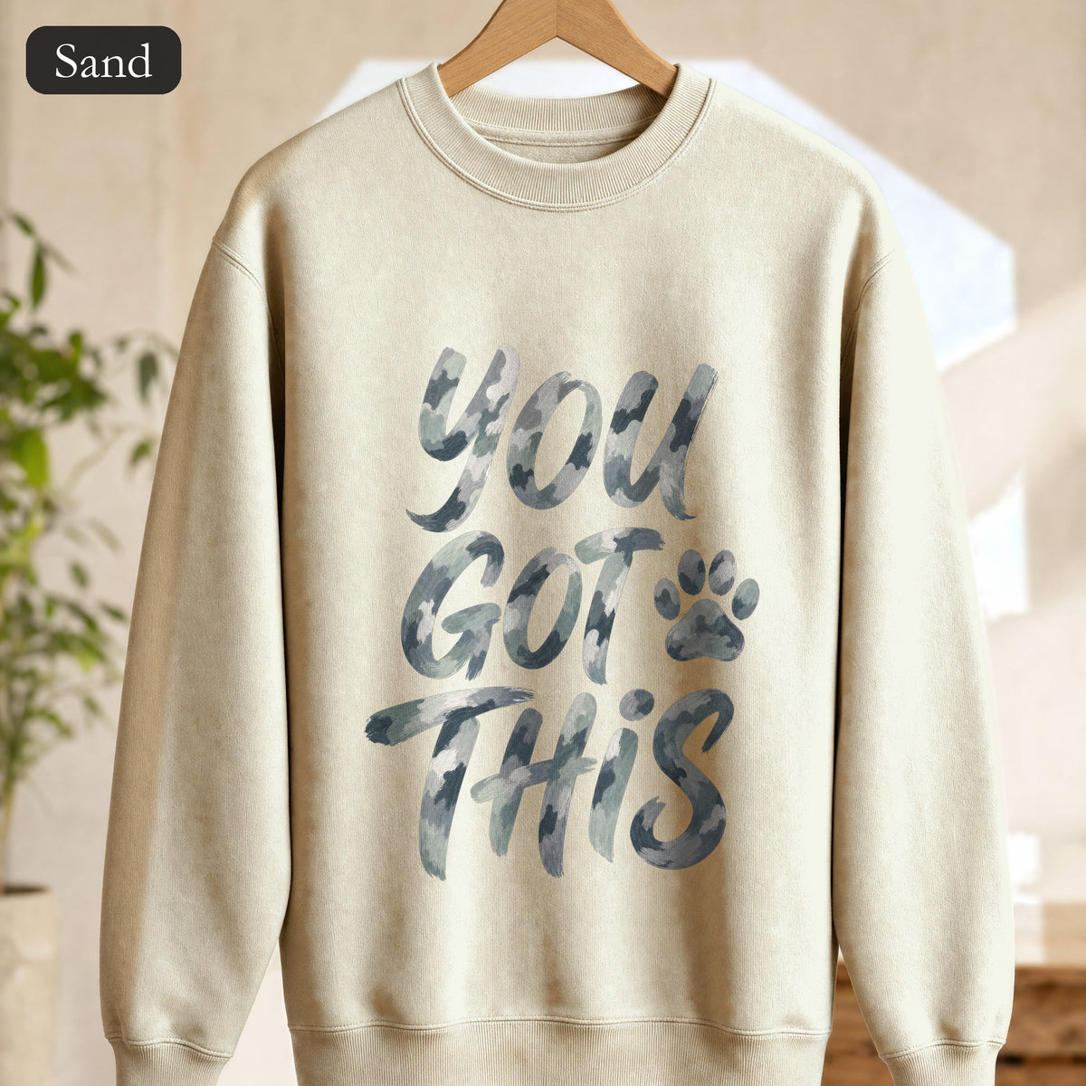 You Got This Shirt, Camo Motivational Tee, Encouragement Mental Health Gift, Positive Vibes Paw Print Sweatshirt