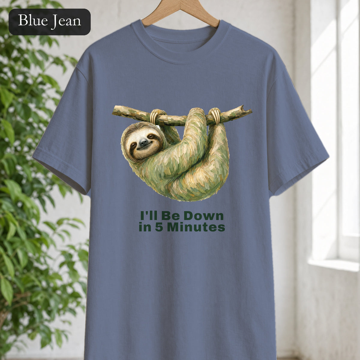 Sloth Shirt, I'll Be Down in 5 Minutes Tee, Funny Lazy Sloth Gift, Painterly Introvert Sweatshirt