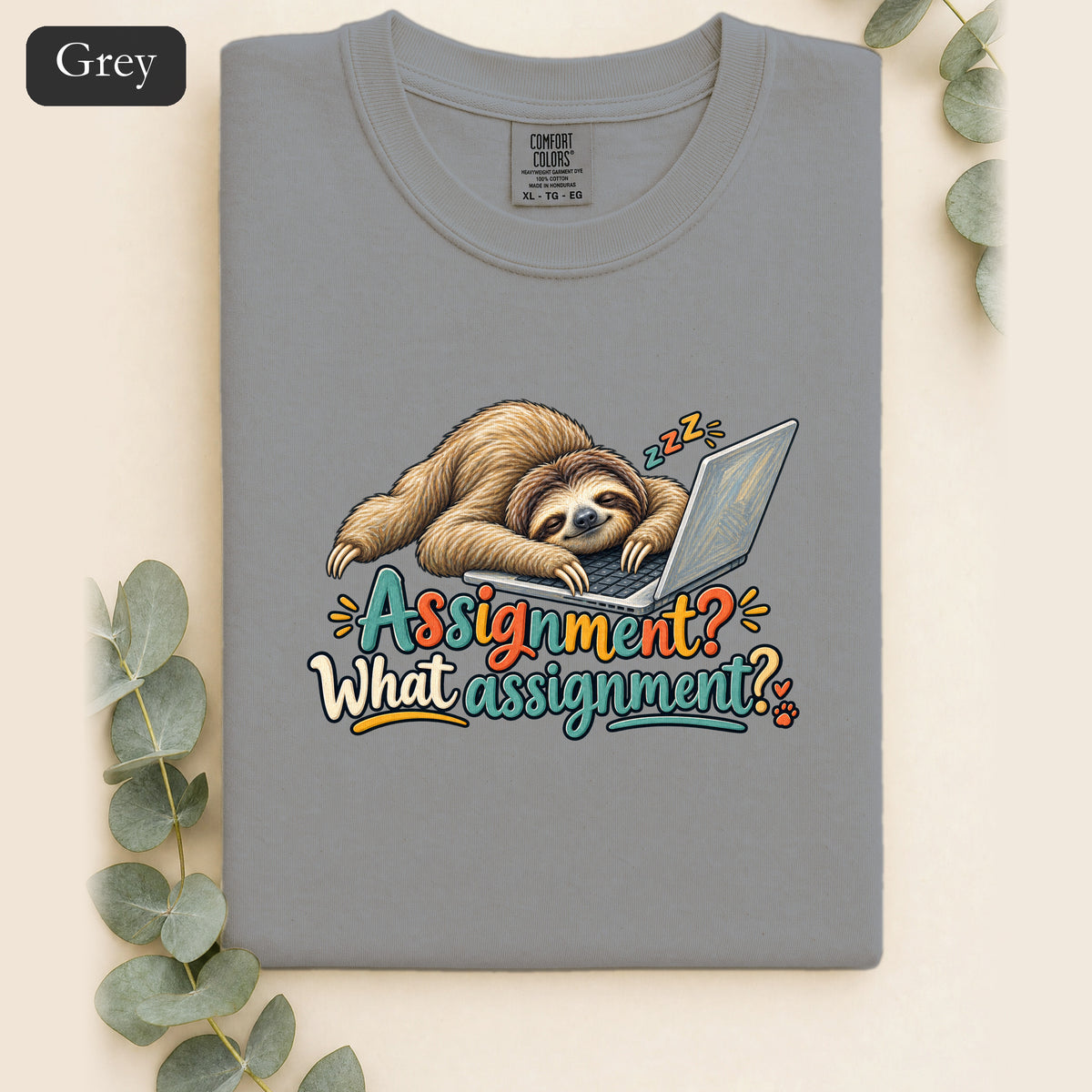 Sloth With Laptop Shirt, Assignment? What assignment? Funny Tee, Lazy Work From Home Gift, Painterly Sloth Shirt