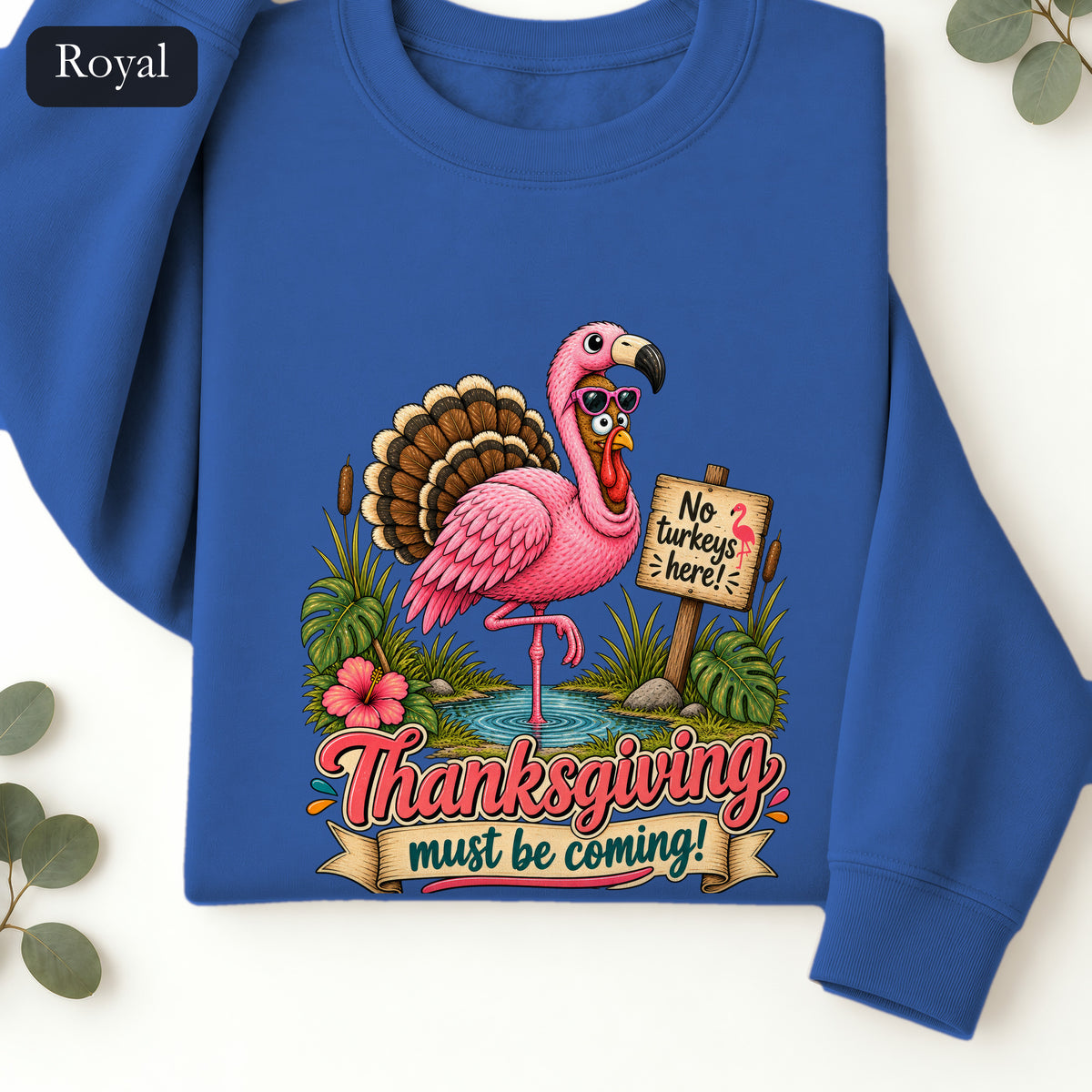 Turkey Thanksgiving must be coming Sweatshirt | Holiday Crewneck