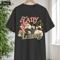 Lady of Leisure Shirt — Cozy Retro Graphic "I'm a Lady of Leisure"